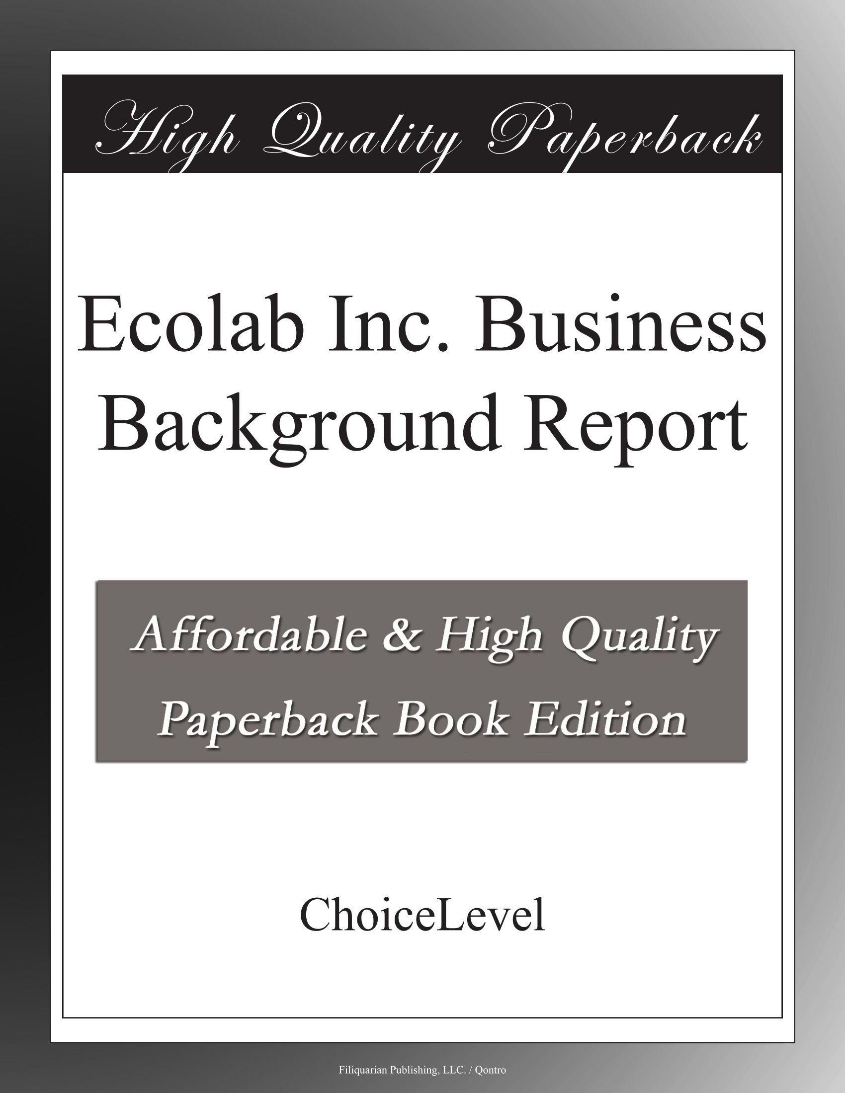 Ecolab Inc. Business Background Report