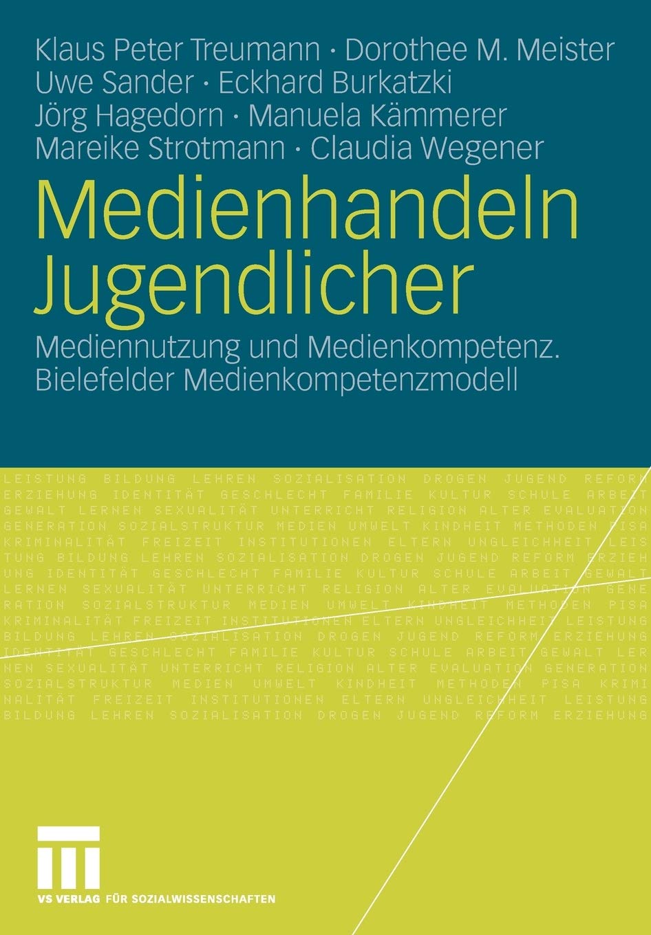 Medienhandeln Jugendlicher: Mediennutzung Und Medienkompetenz. Bielefelder Medienkompetenzmodell