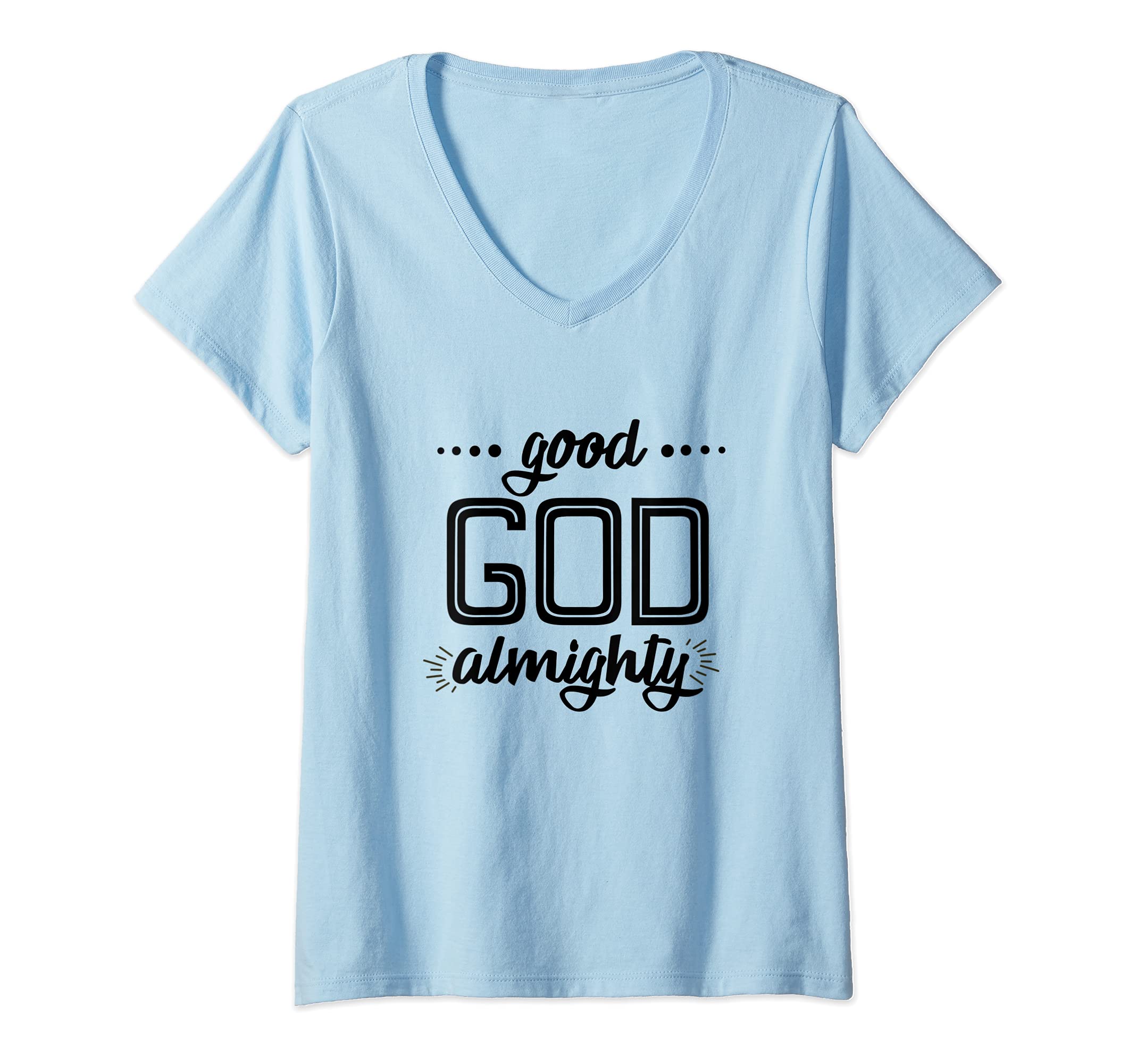 Leonard Ministry DesignsWomens Good God Almighty (black letters) V-Neck T-Shirt