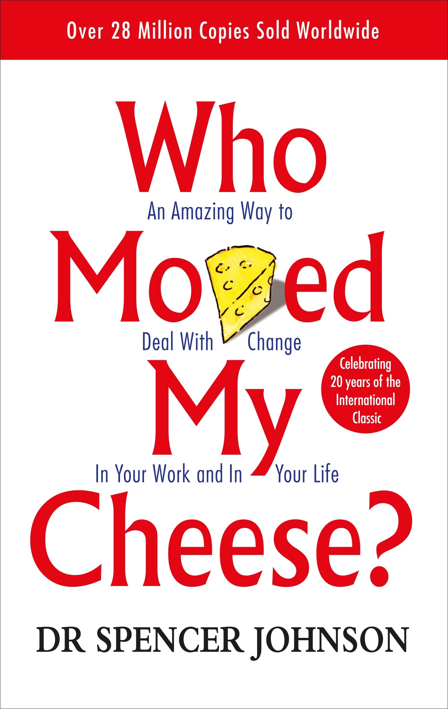 Who Moved My Cheese by Spencer Johnson - Paperback