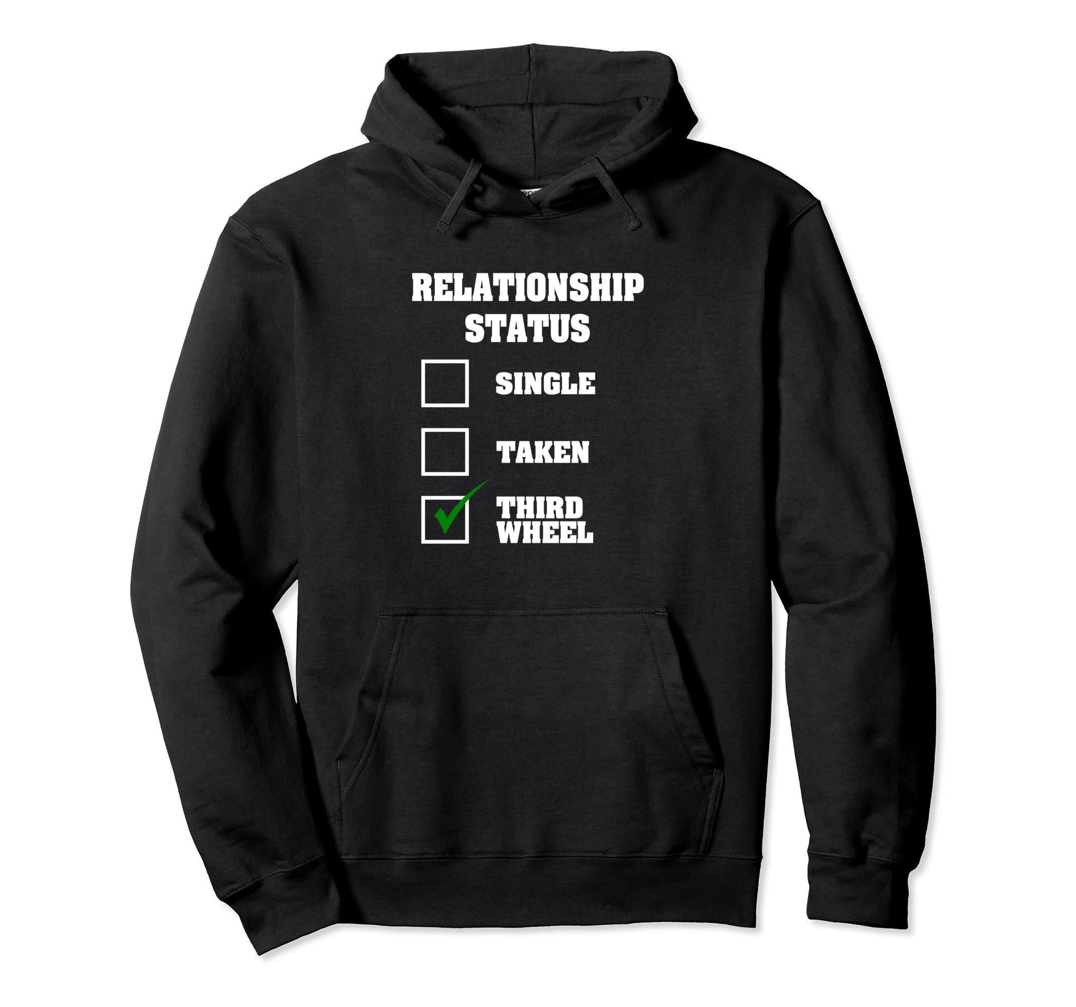 Relationship Status Third Wheel Pullover Hoodie