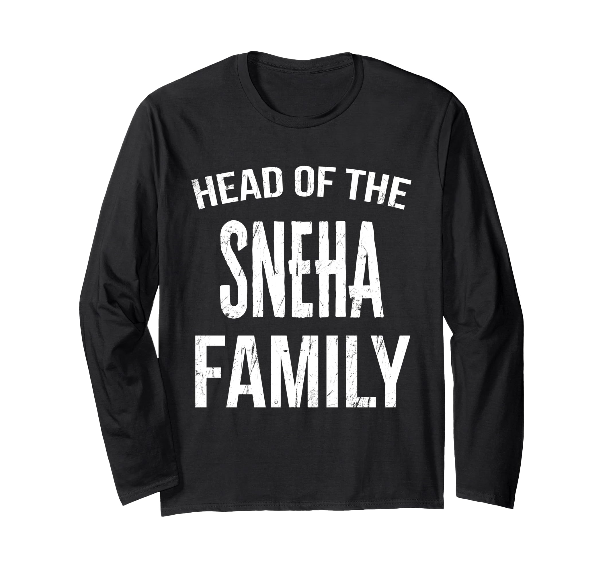 Sneha Matching Family Reunion T ShirtHead Of The Sneha Family Reunion Long Sleeve T-Shirt