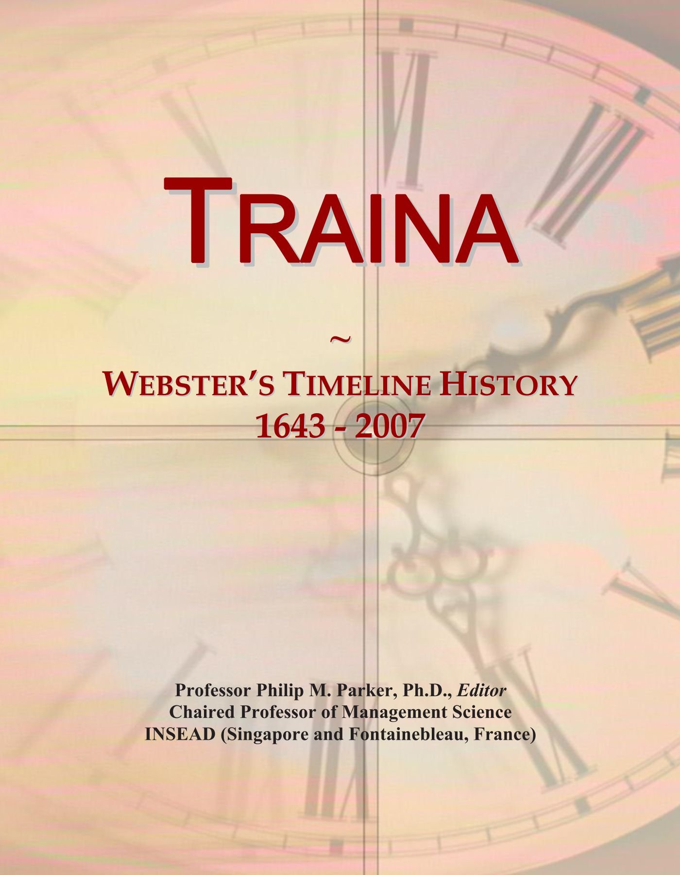 Traina: Webster's Timeline History, 1643 - 2007