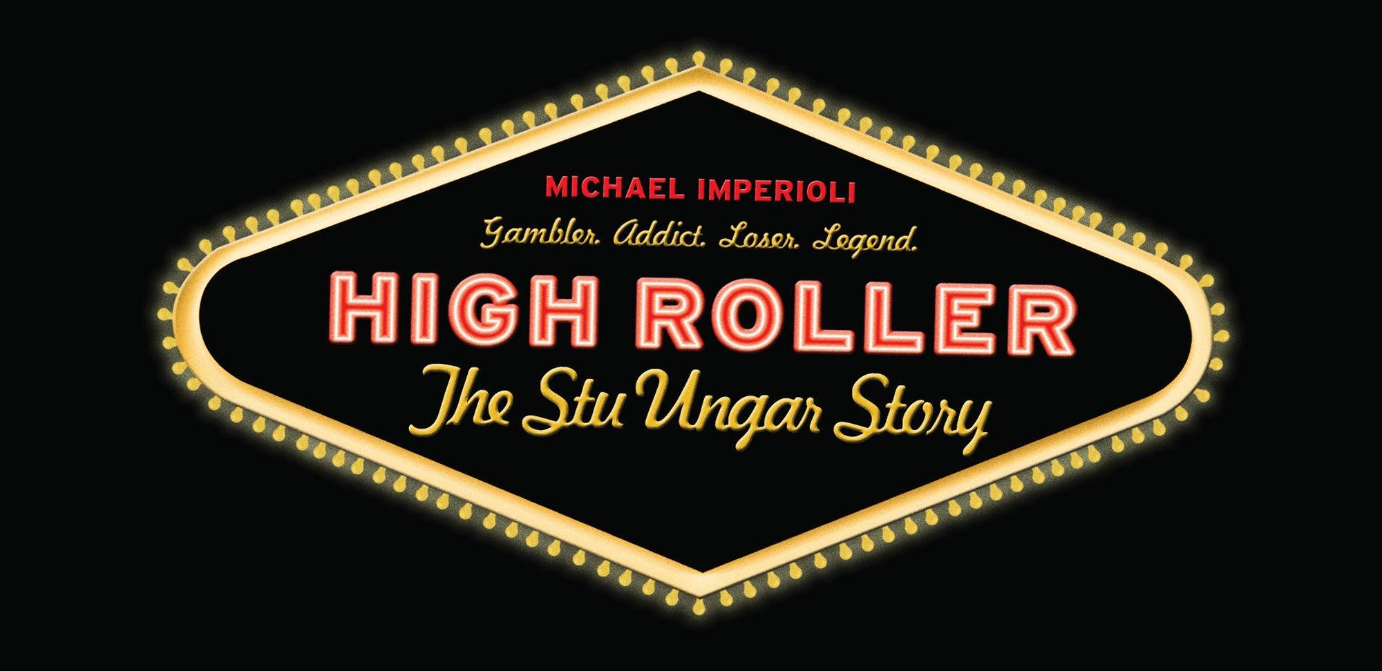 High Roller - The Stu Ungar Story