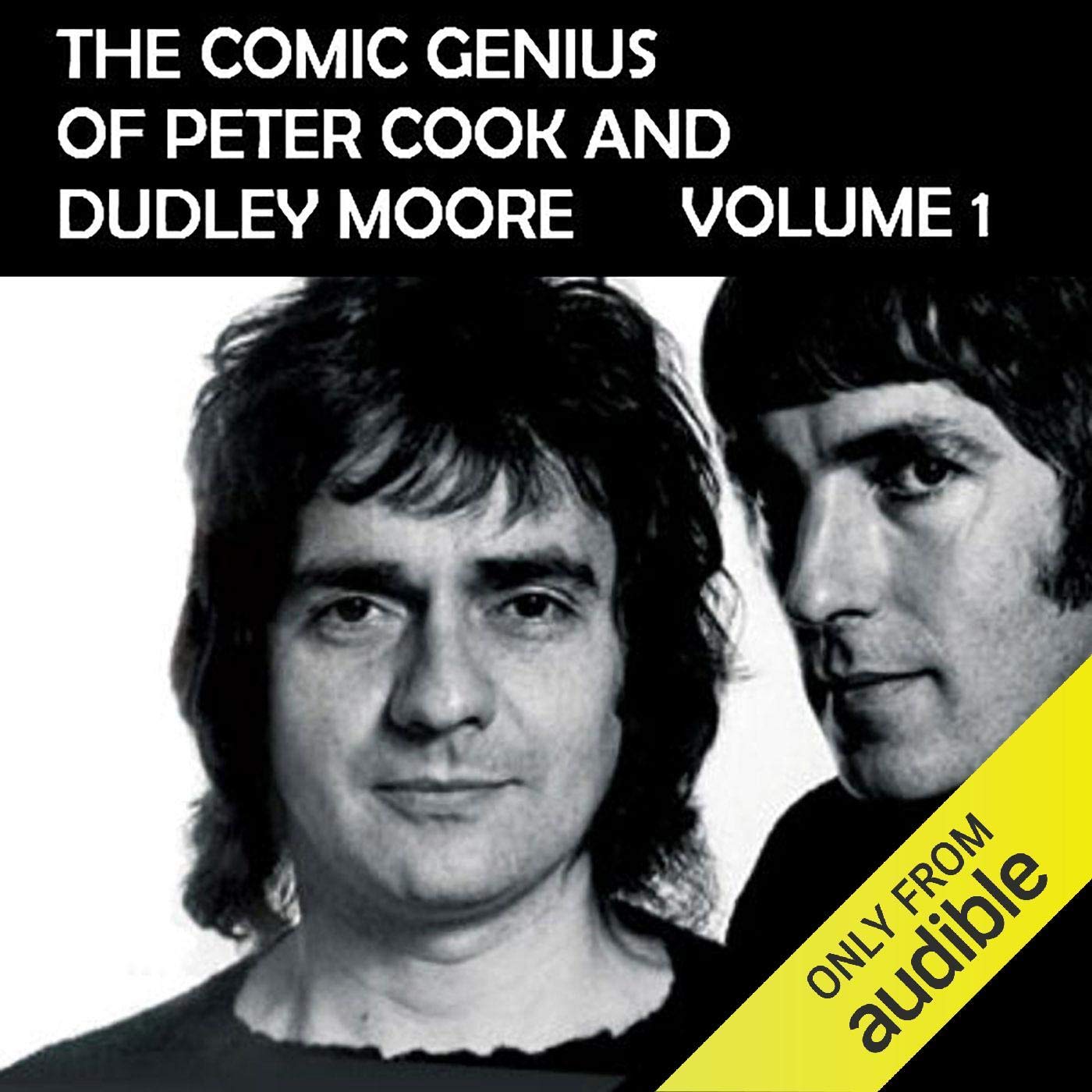 The Comic Genius of Peter Cook and Dudley Moore, Volume 1