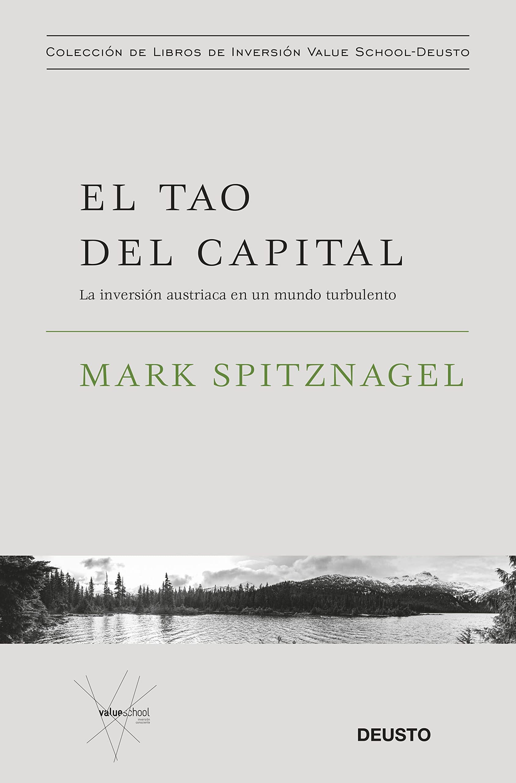 El tao del capital: La inversión austriaca en un mundo turbulento