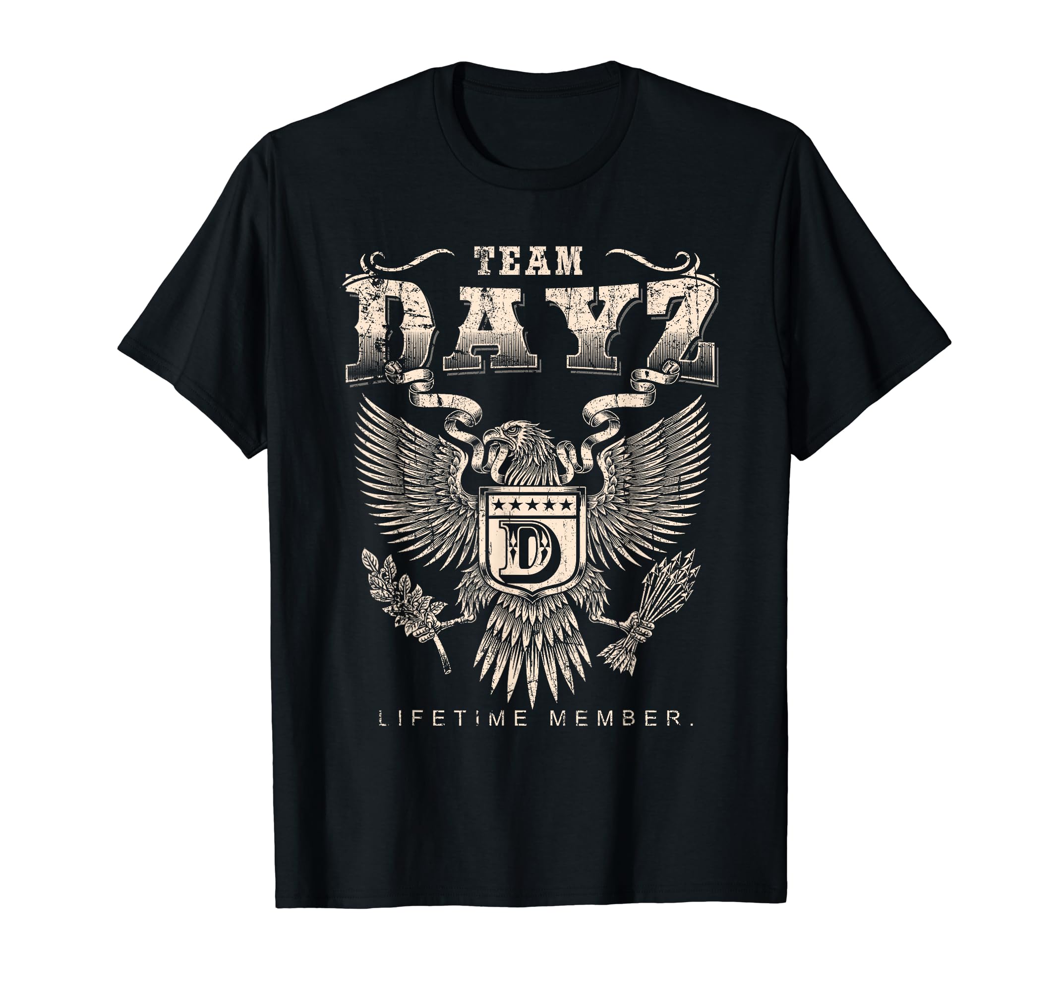 Team Dayz Family NameTeam Dayz Lifetime Member - Dayz Name T-Shirt