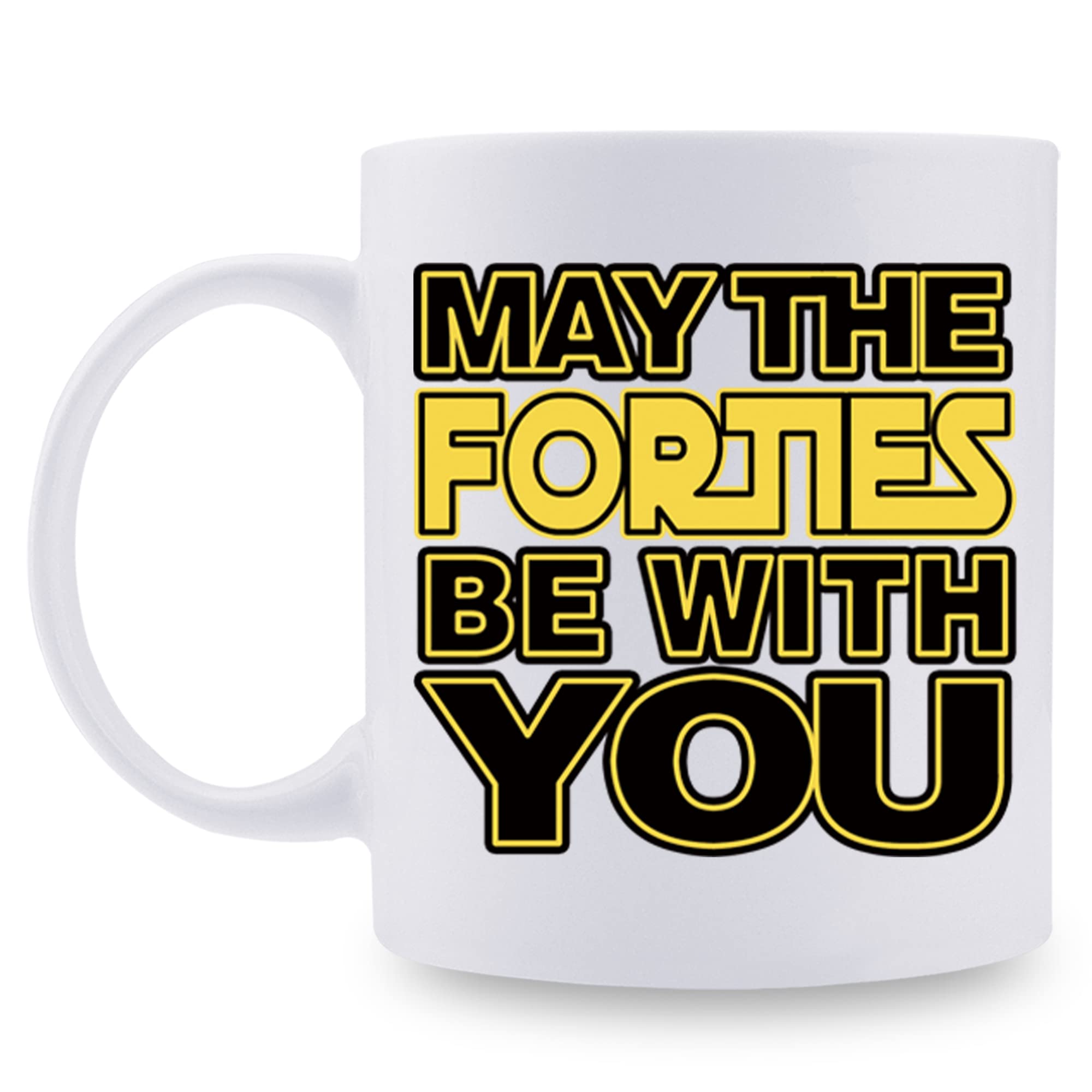 aiyaya 40th Birthday Gifts for Men Women - May The Forties Be With You 40th Birthday Mug - 40 Year Old Present Ideas for Husband, Brother, Dad, Wife, Mom, Sister, Friend, Coworker - 11 oz Coffee Mug