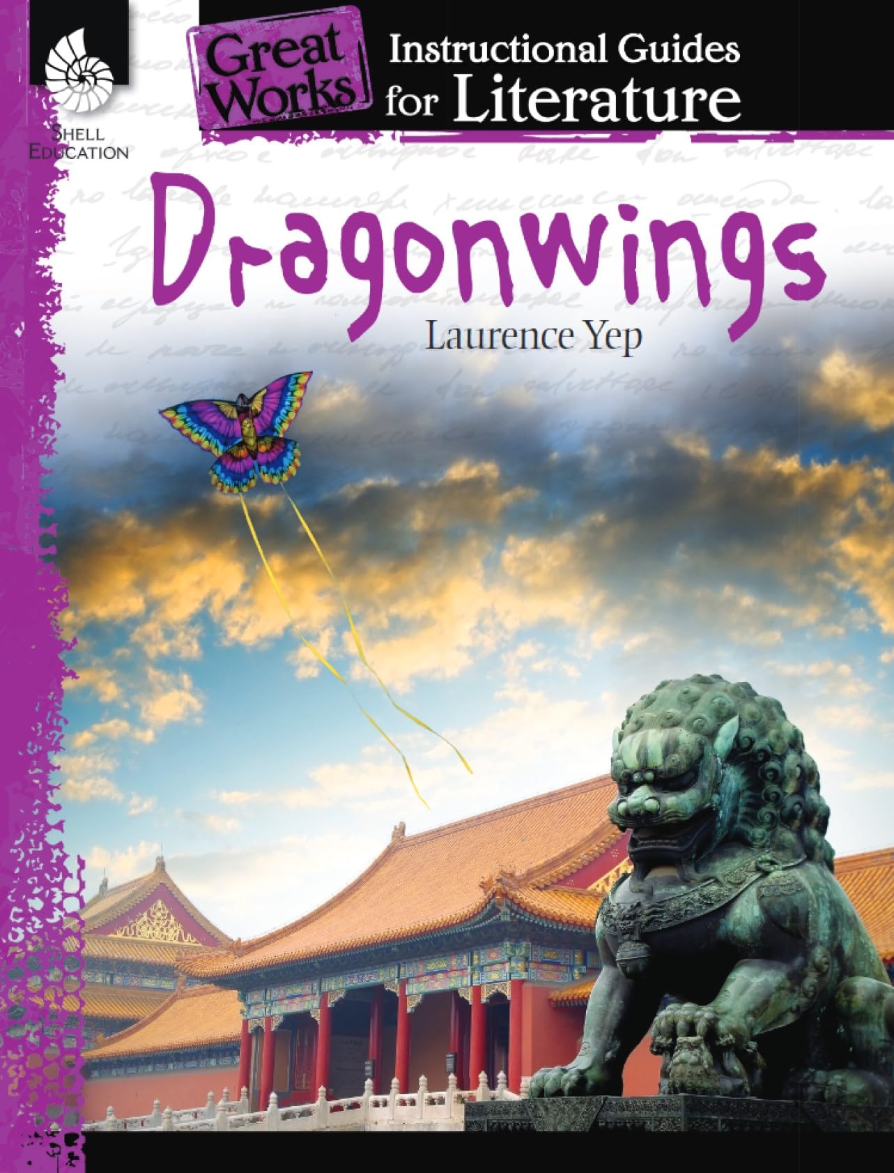 Dragonwings: An Instructional Guide for Literature - Novel Study Guide for 4th-8th Grade Literature with Close Reading and Writing Activities (Great Works Classroom Resource) 1st Edition