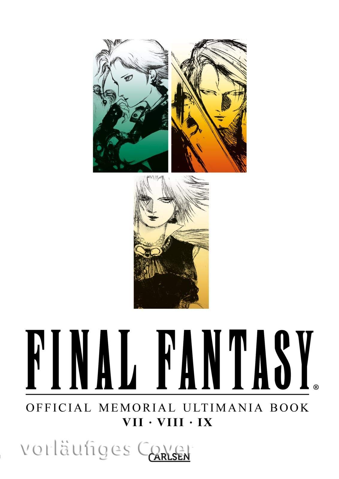 CARLSEN MANGA Final Fantasy - Official Memorial Ultimania Book VII VIII IX: behandelt die Spiele VII VIII und IX