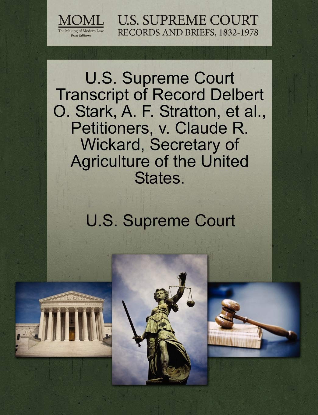 U.S. Supreme Court Transcript of Record Delbert O. Stark, A. F. Stratton, et al., Petitioners, v. Claude R. Wickard, Secretary of Agriculture of the United States.