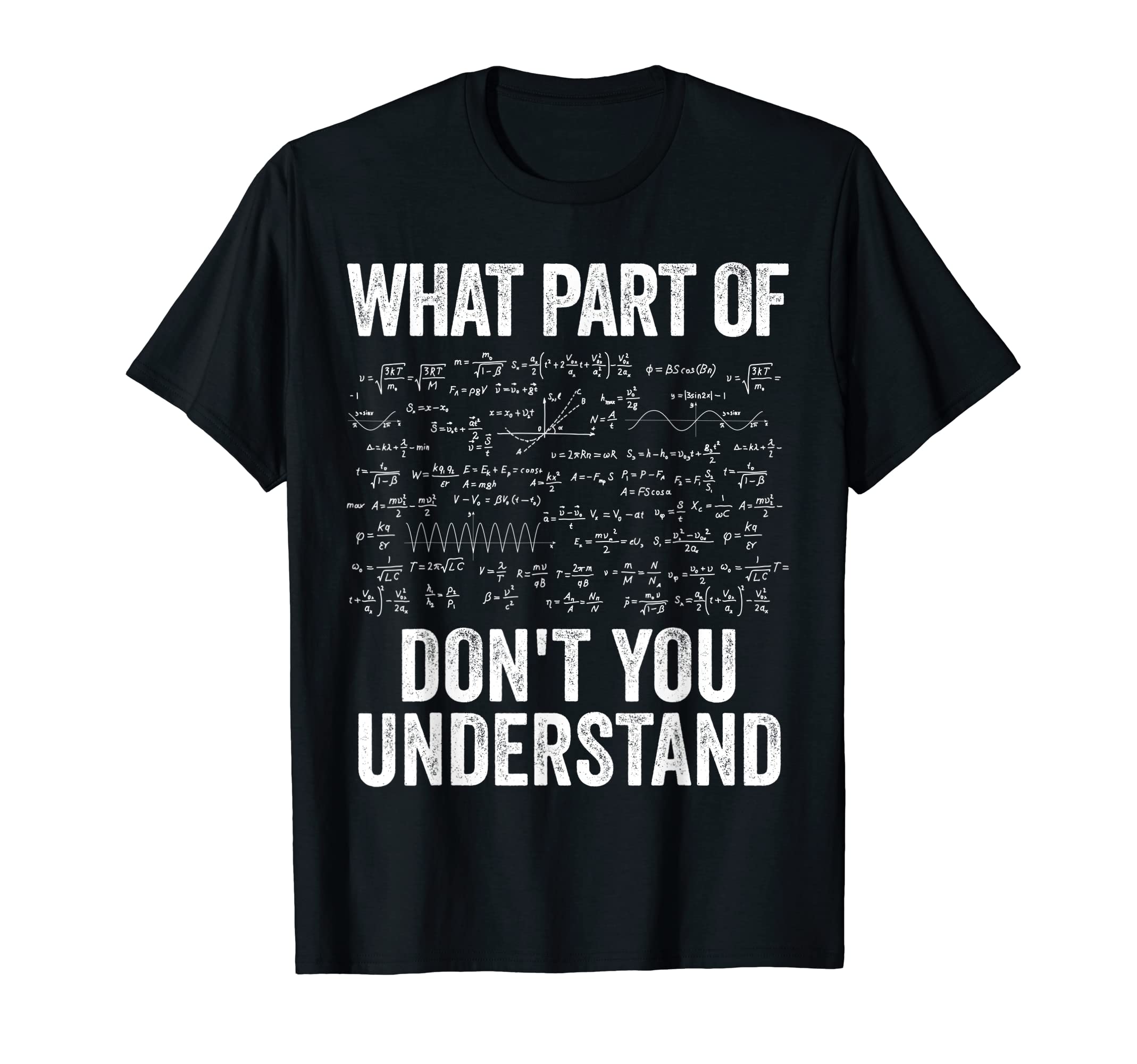 Funny Quote Math Gift Joke Teacher Men Women Math T-Shirt