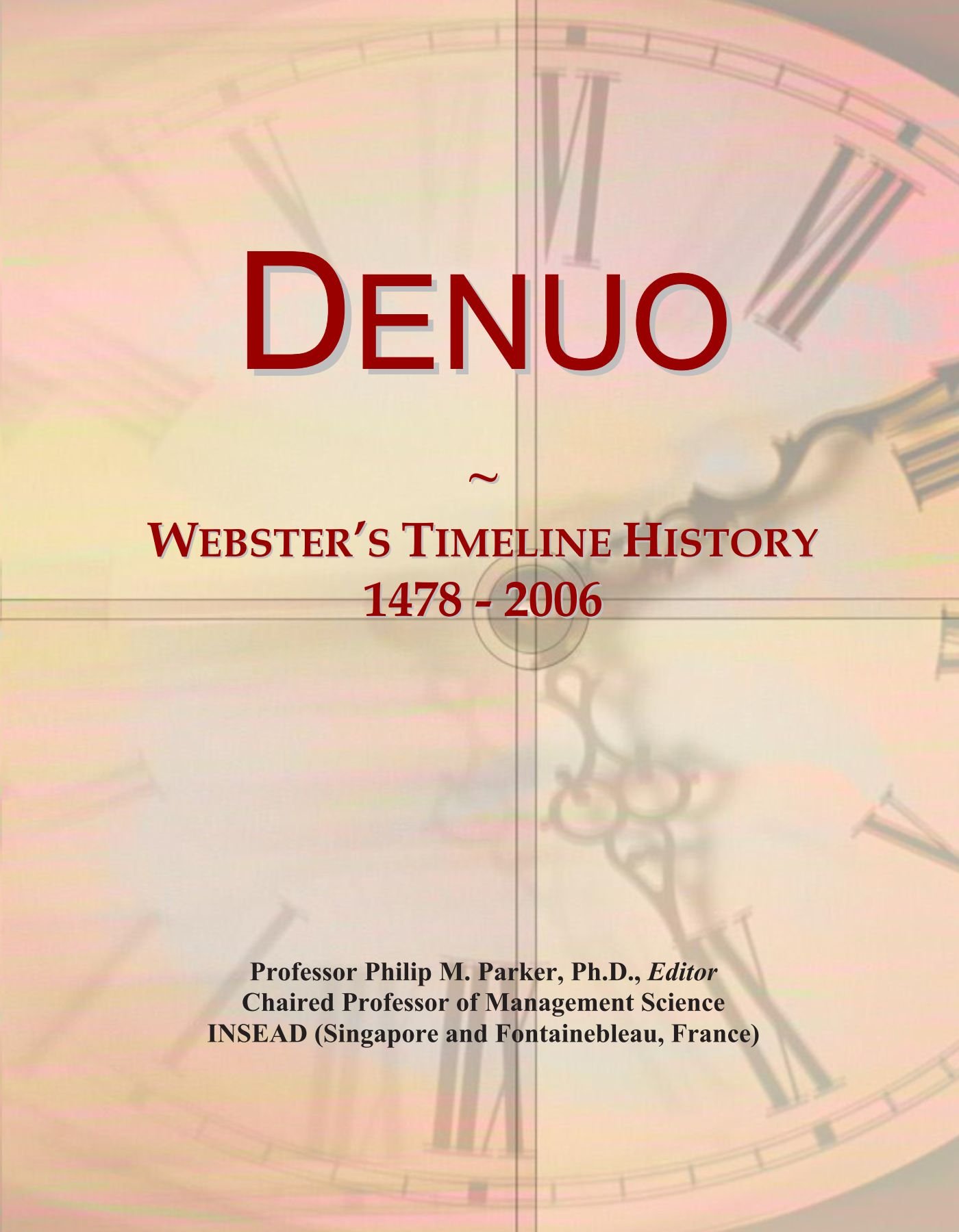 Denuo: Webster's Timeline History, 1478 - 2006