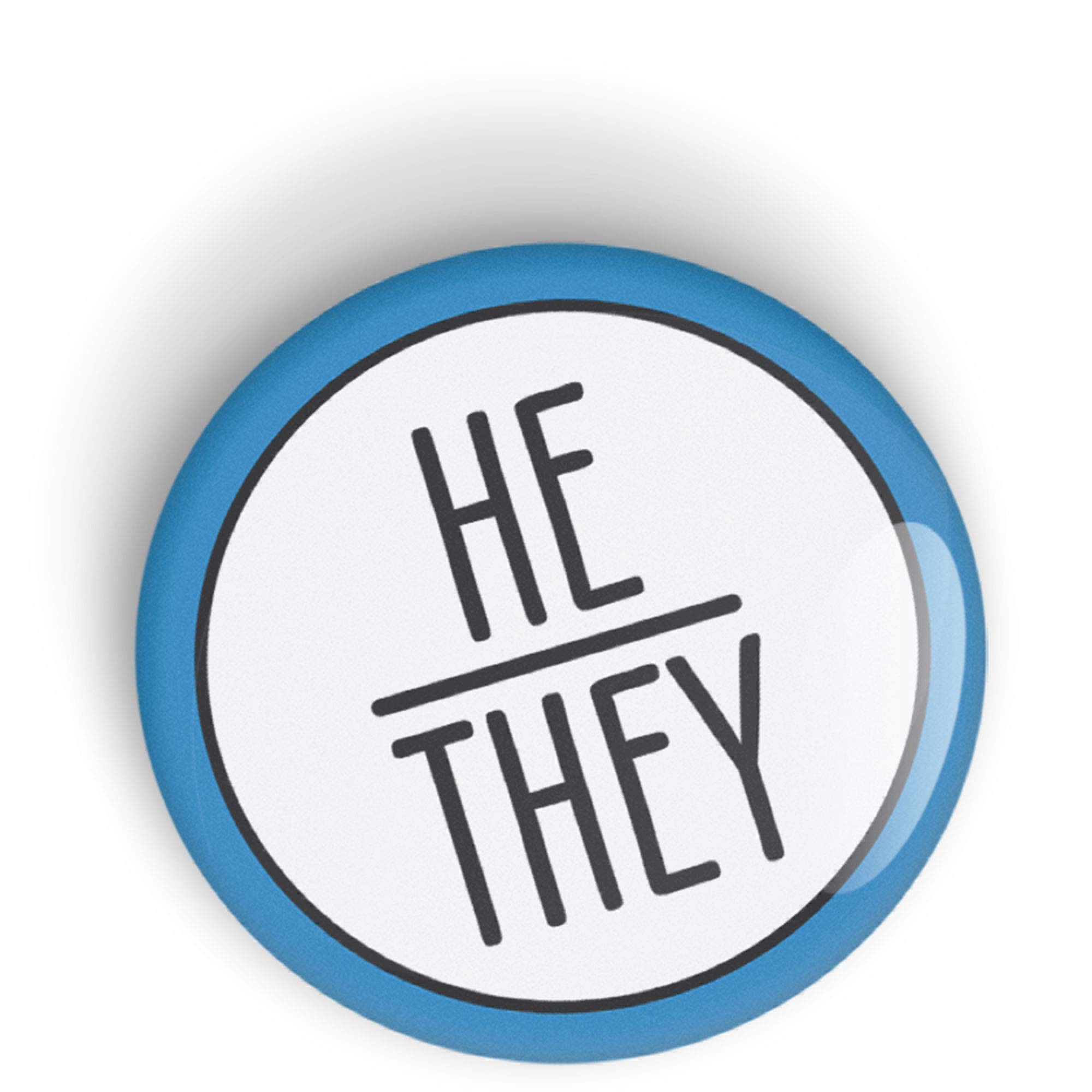 Pronoun HE/THEY pin badge button, LGBTQ+, LGBT pinback or fridge magnet