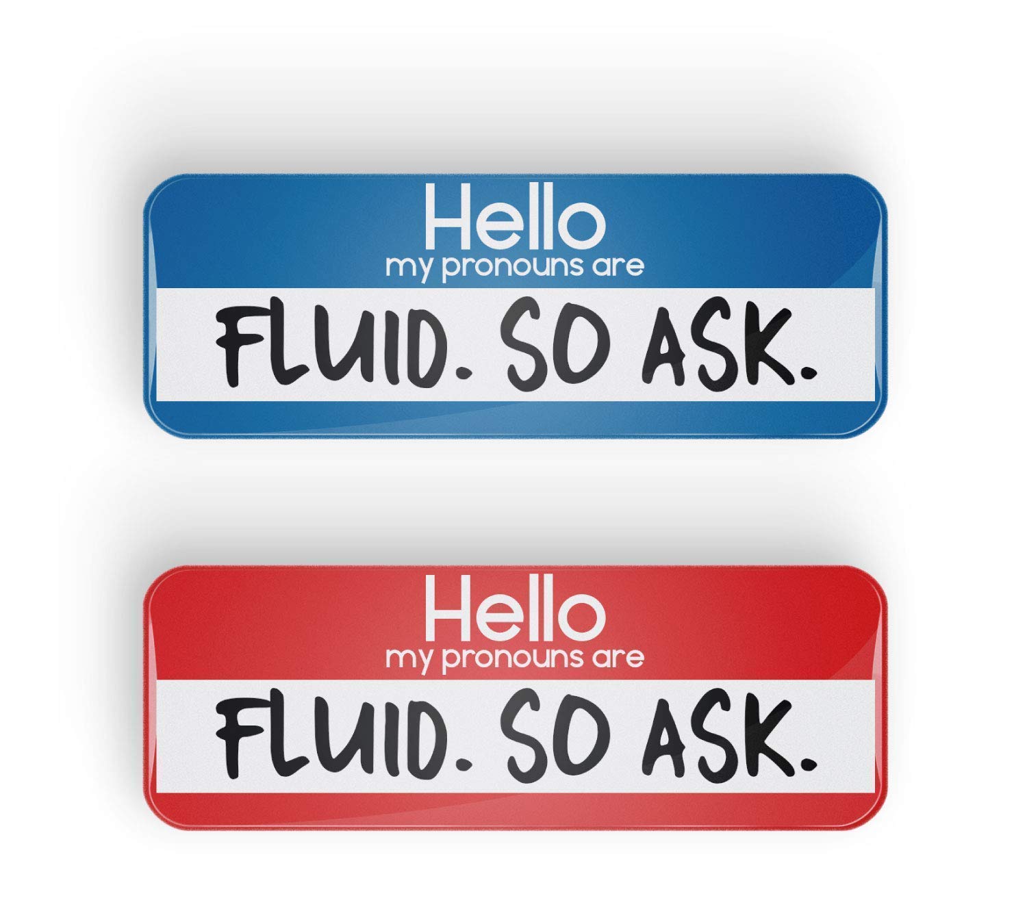 HELLO MY PRONOUNS ARE FLUID pronoun pin badge button, LGBTQ+, LGBT pinback or fridge magnet