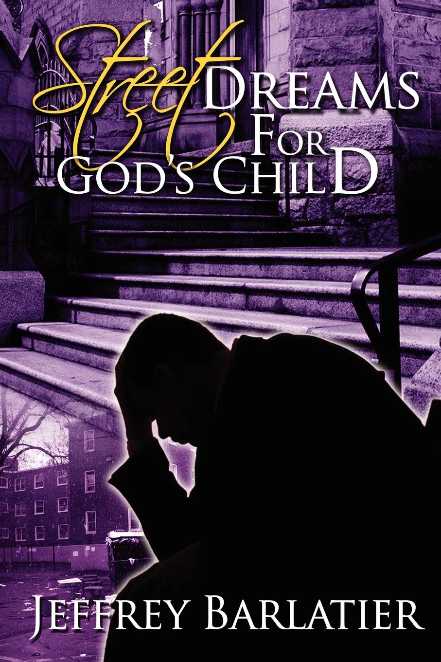 Street Dreams for God's Child