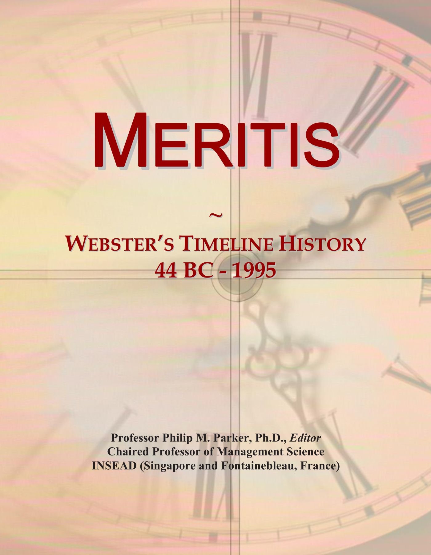 Meritis: Webster's Timeline History, 44 BC - 1995