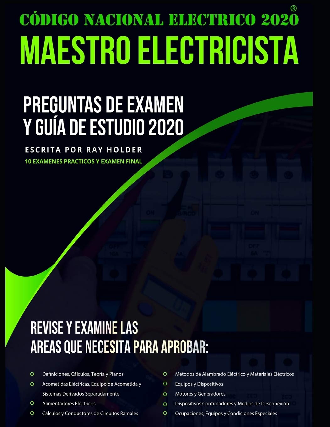 CÓDIGO NACIONAL ELECTRICO 2020 MAESTRO ELECTRICISTA: PREGUNTAS DE EXAMEN Y GUÍA DE ESTUDIO 2020