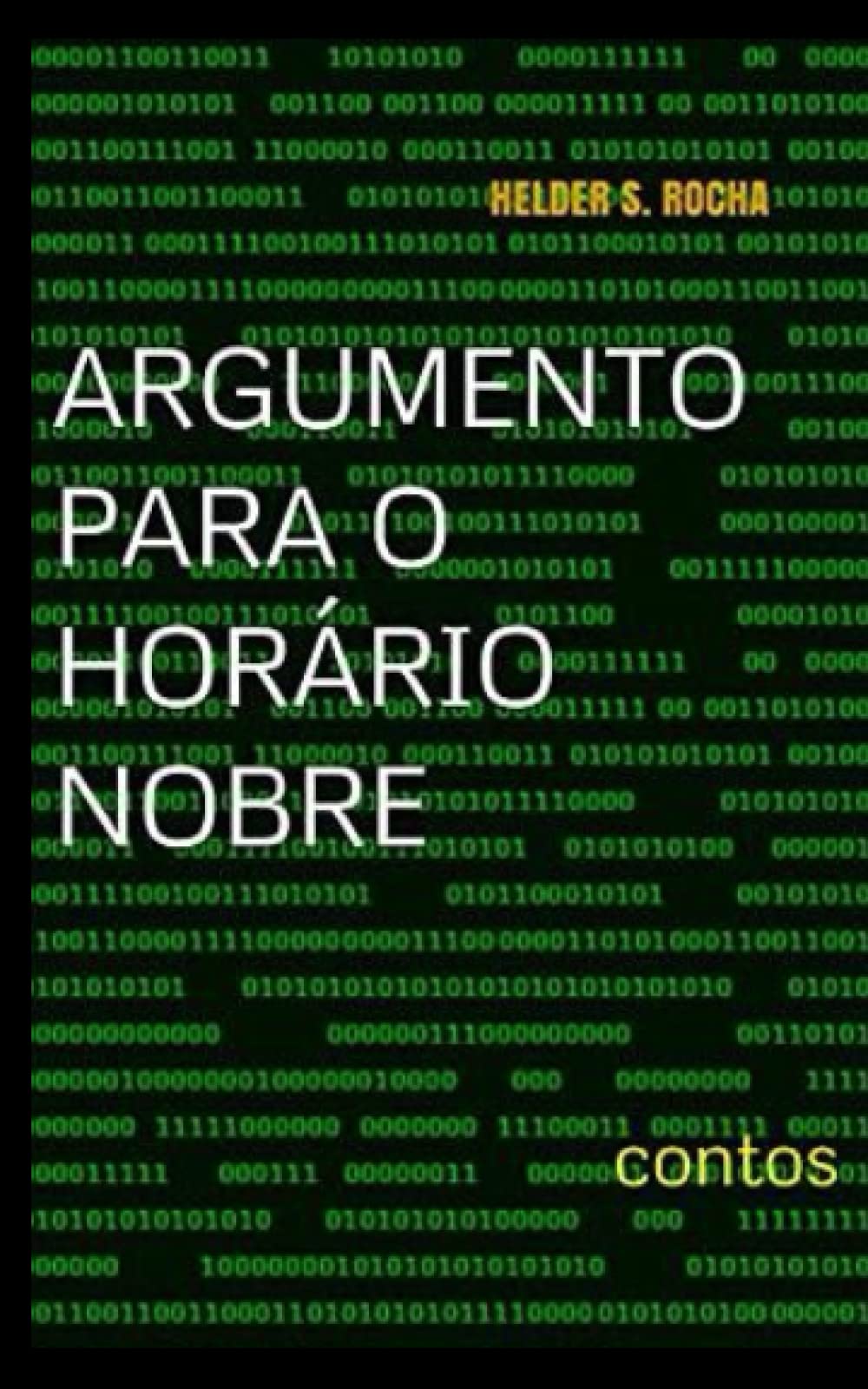 Argumento para o horário nobre: contos