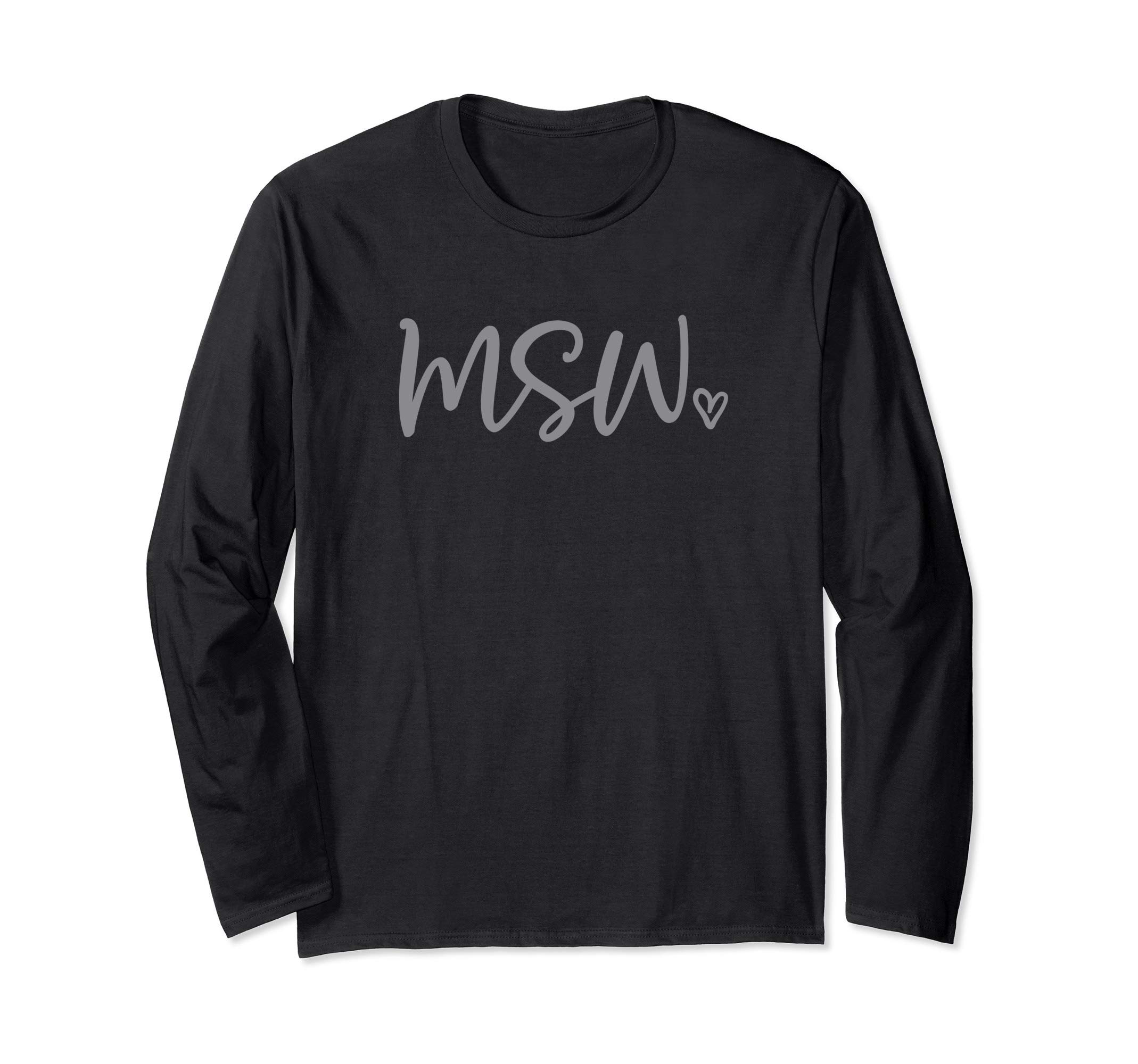 Cute MSW with Heart - Social Worker Long Sleeve T-Shirt