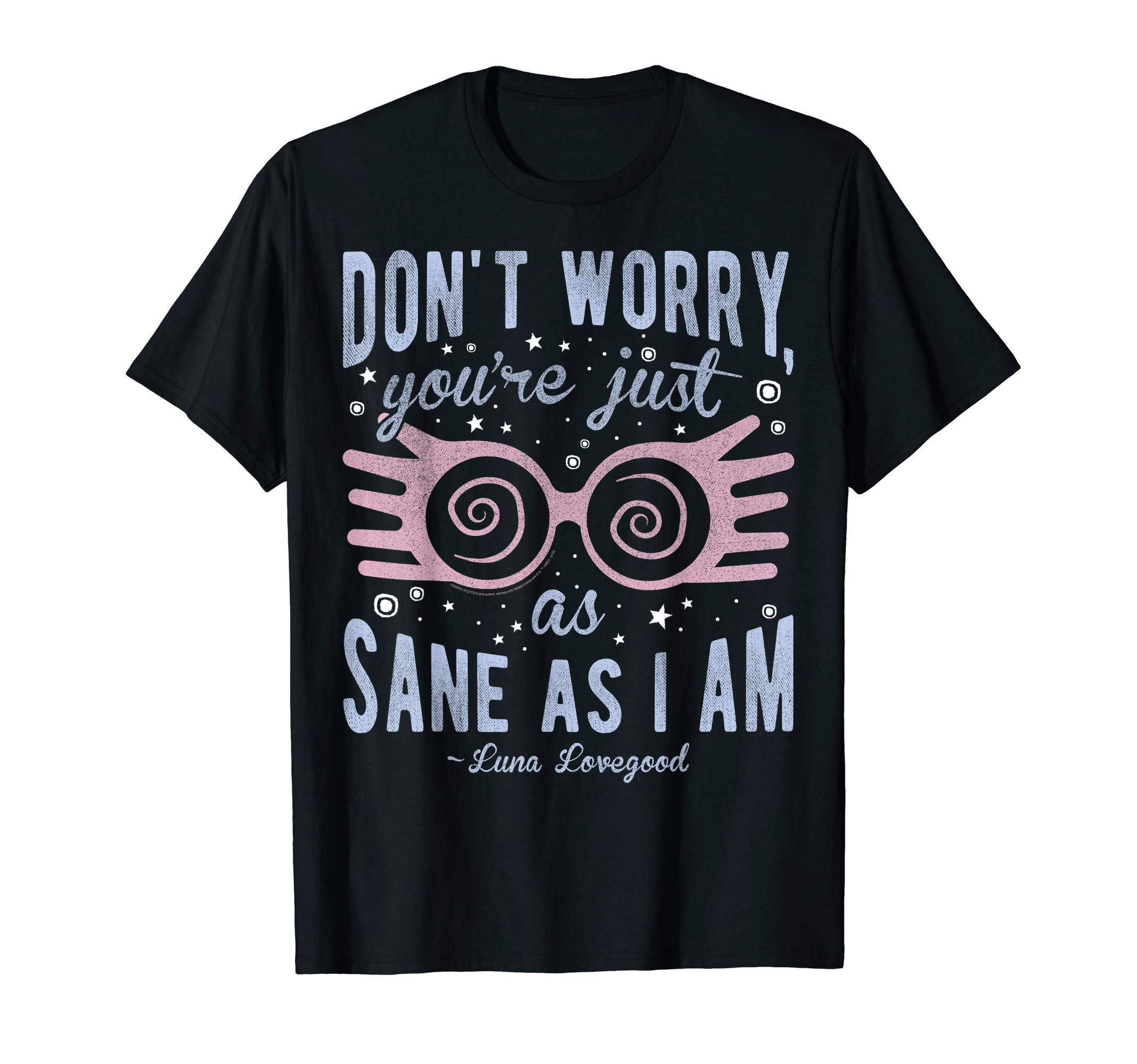 Harry PotterLuna Don't Worry You're Just As Sane As I Am Short Sleeve T-Shirt Black