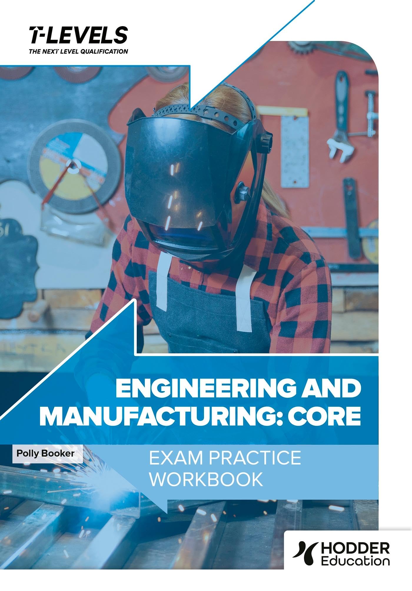 TBDEngineering and Manufacturing T Level Exam Practice Workbook