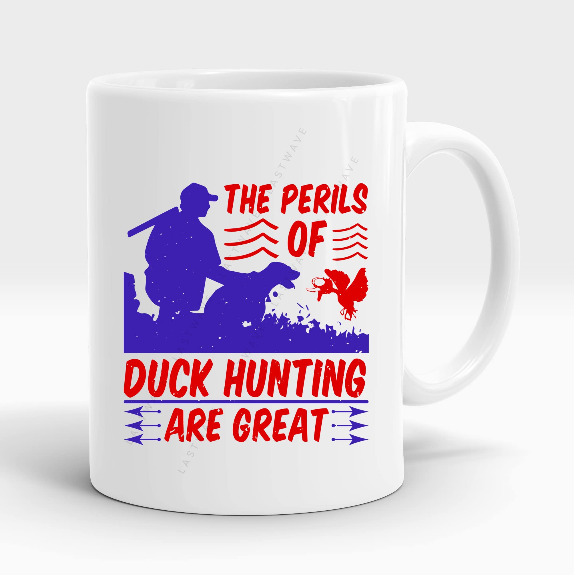 Lastwave Duck Coffee Mug Collection, The perils of duck hunting are great, Graphic Printed Premium 11Oz Ceramic Coffee Mug | Gift for Mom, Dad, Brother, Sister, Boyfriend, Girlfriend