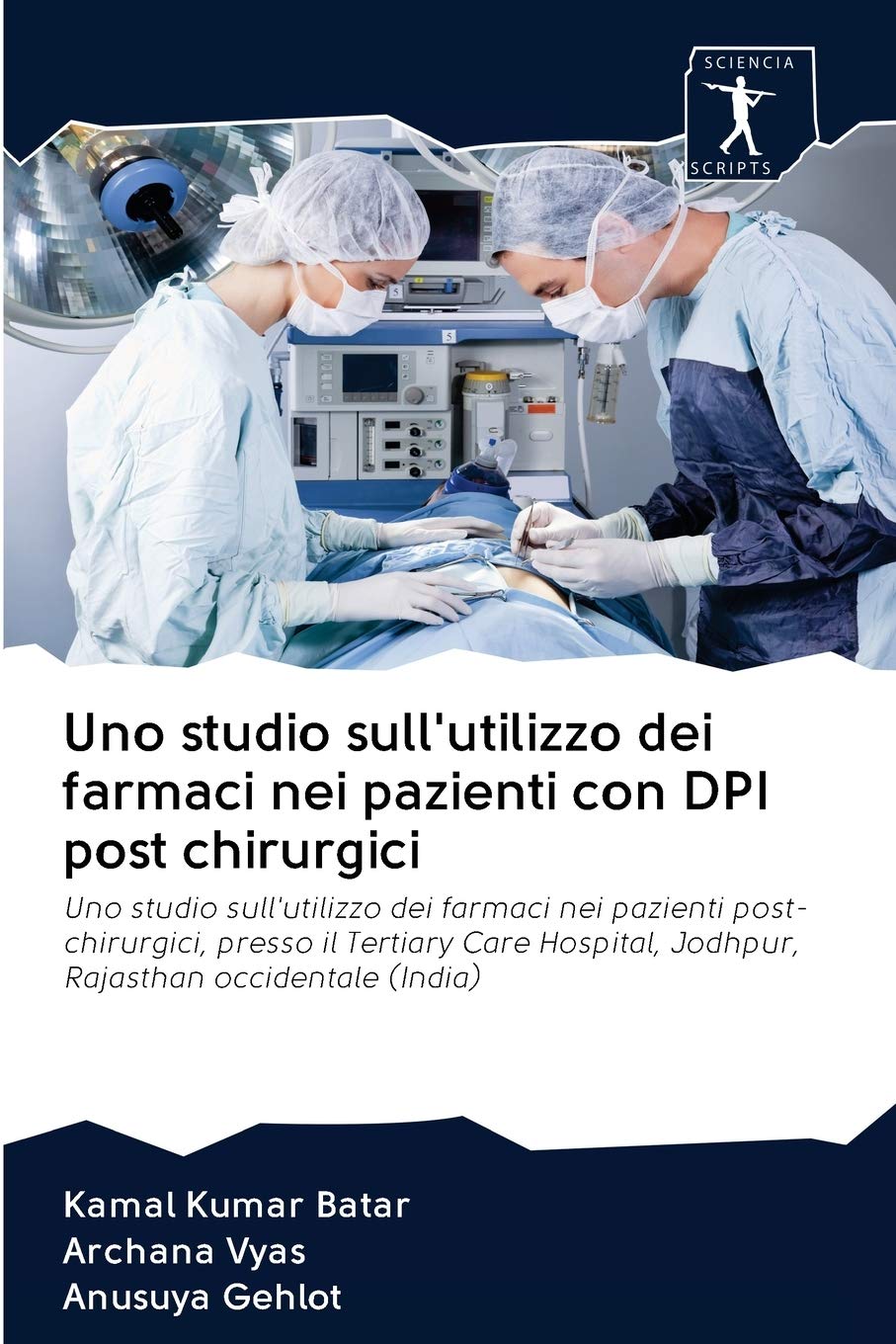 Uno studio sull'utilizzo dei farmaci nei pazienti con DPI post chirurgici: Uno studio sull'utilizzo dei farmaci nei pazienti post-chirurgici, presso ... Jodhpur, Rajasthan occidentale (India)