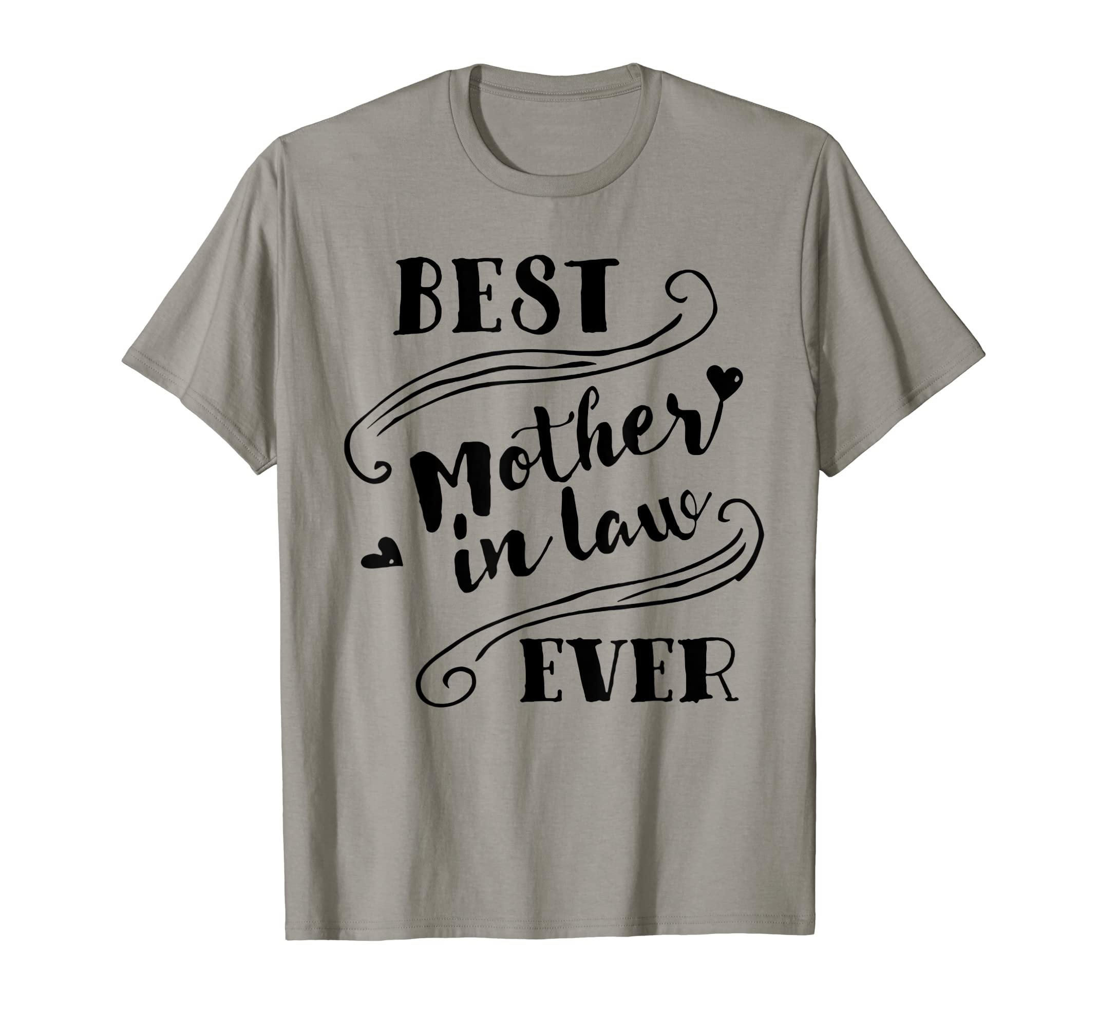 Best Mother In Law Ever T-Shirt