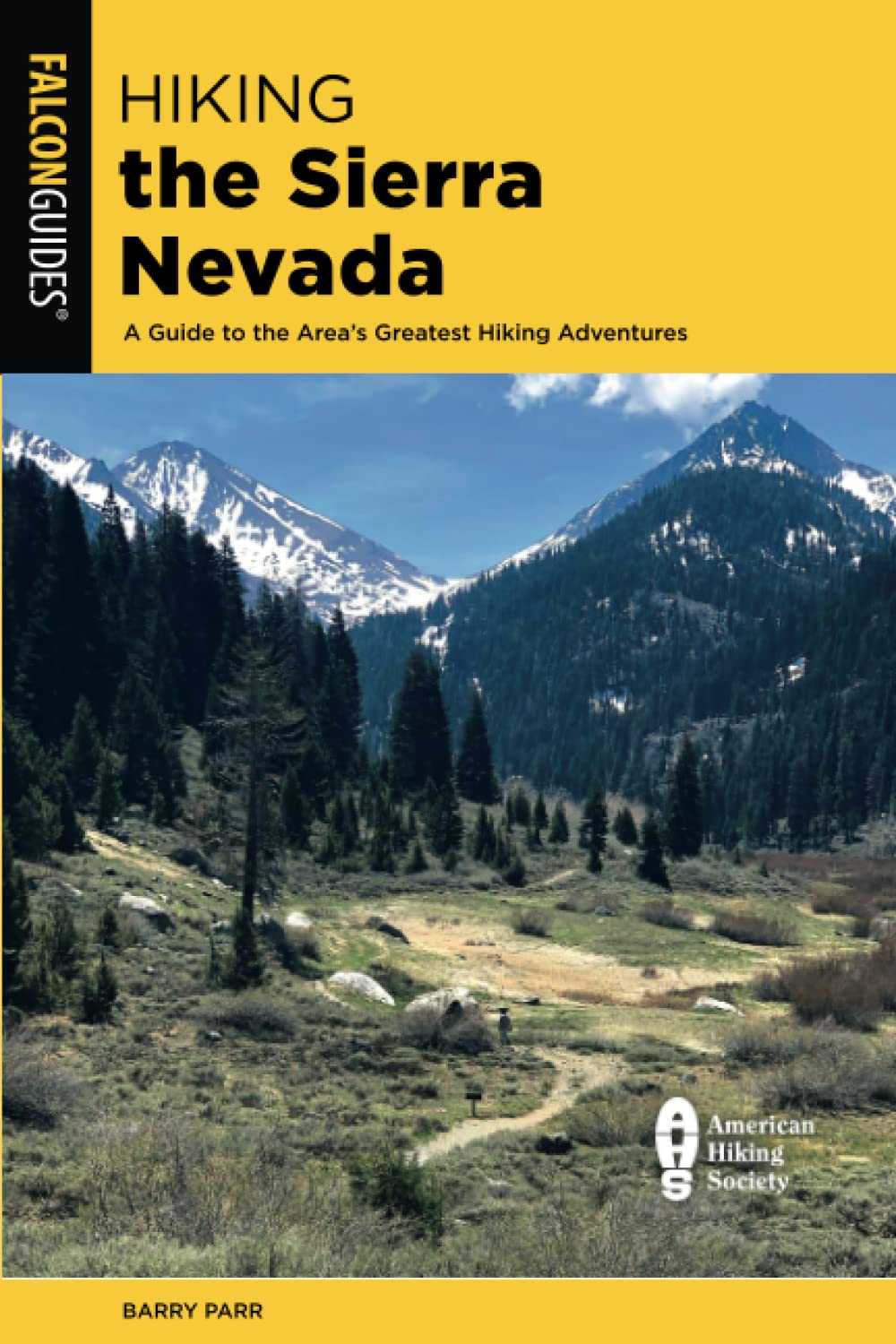 Hiking the Sierra Nevada: A Guide to the Area's Greatest Hiking Adventures