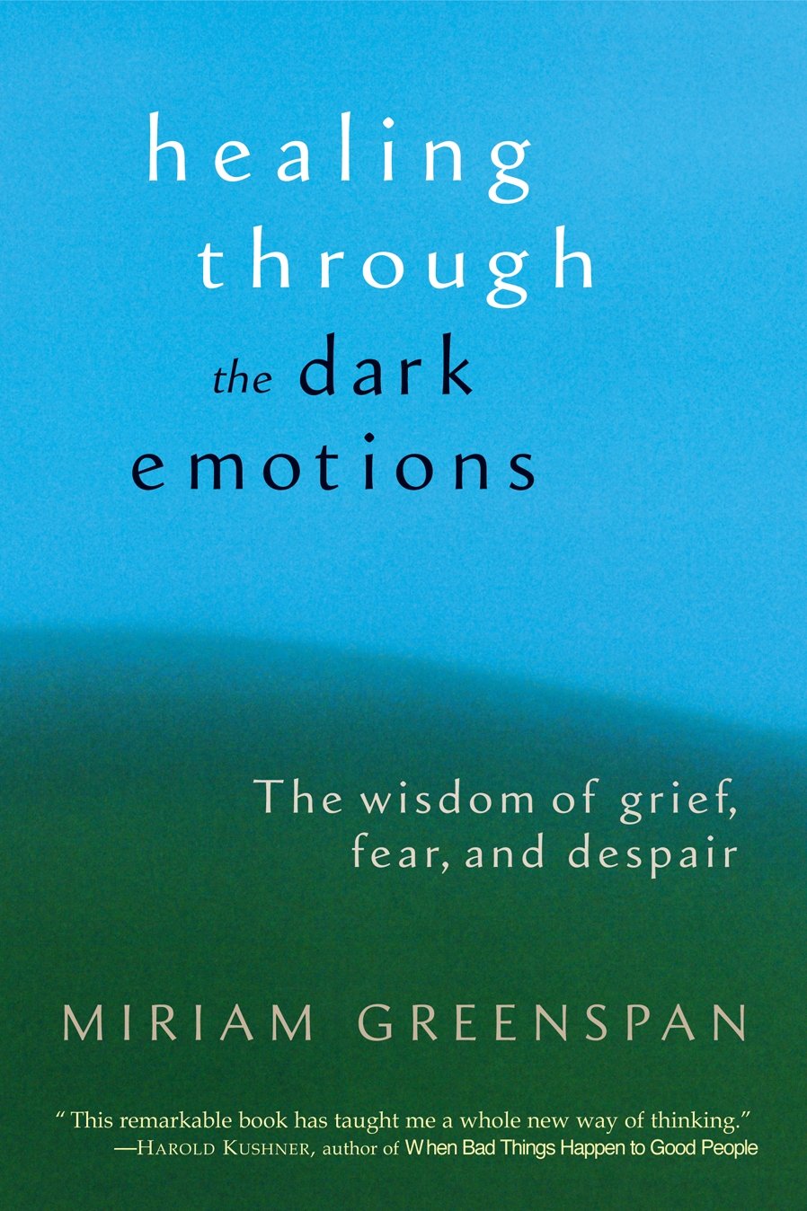 Shambhala Publications Healing Through the Dark Emotions: The Wisdom of Grief, Fear, and Despair