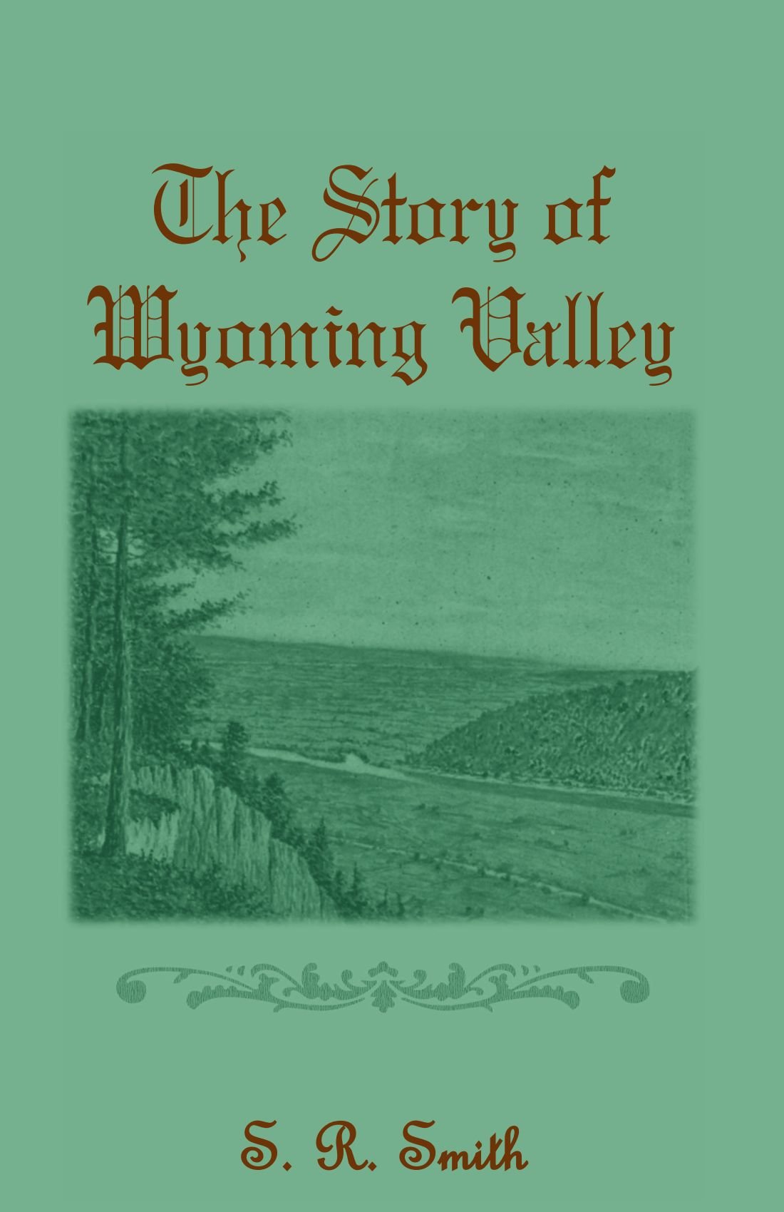 The Story of the Wyoming Valley