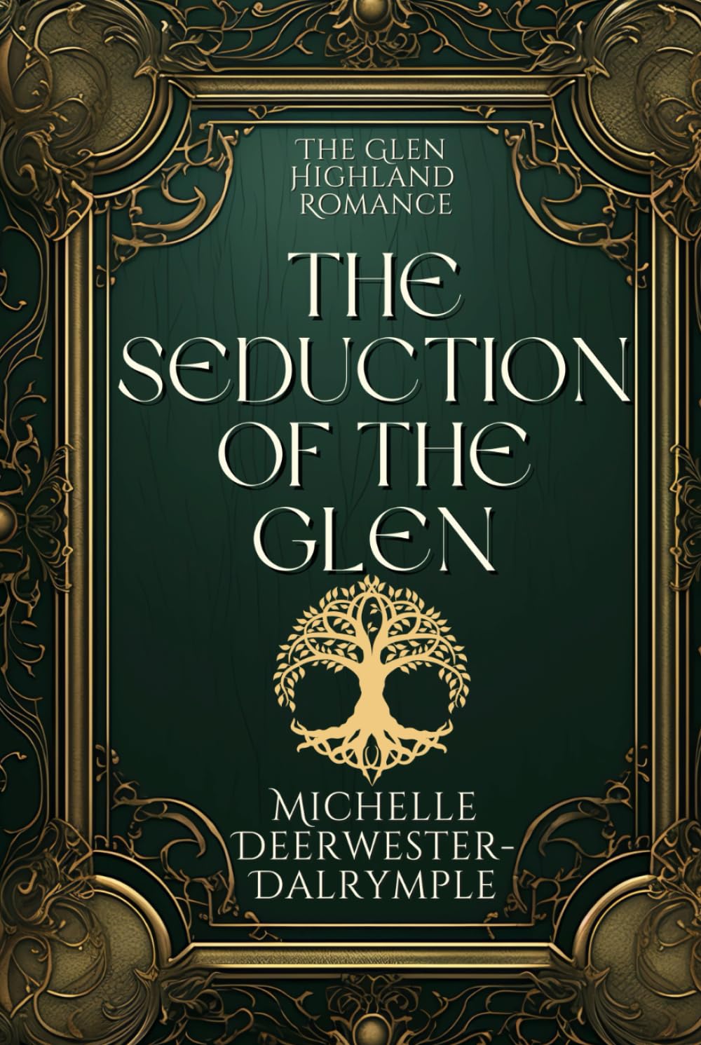 The Seduction of the Glen: A Scottish Medieval Highlander Romance Novel (The Glen Highland Romance, Band 5)