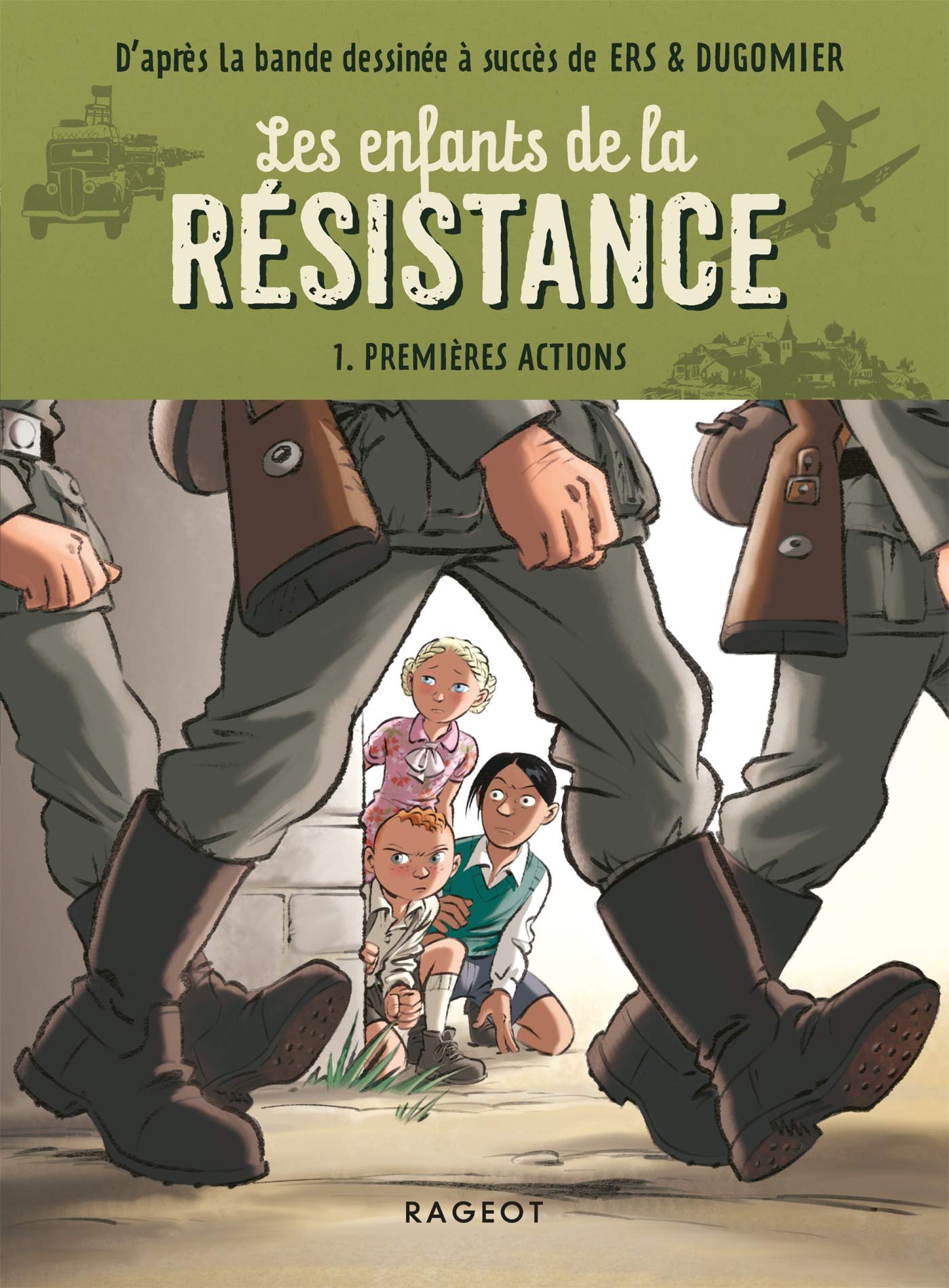 Les enfants de la résistance - Premières actions (French Edition)