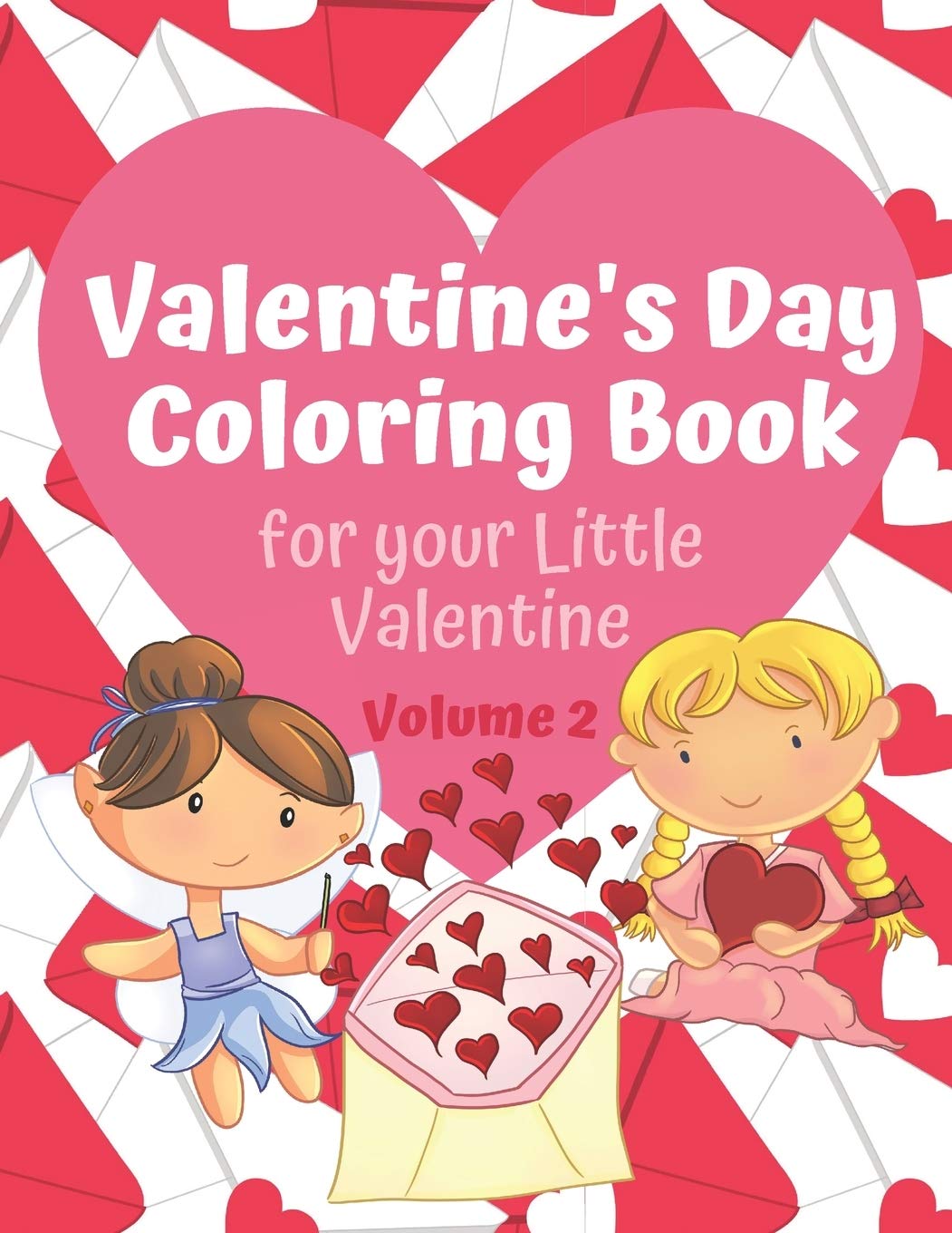 Valentine's Day Coloring Book for Your Little Valentine Volume 2: Love and Flowers themed activity book for Valentine's Day (Valentine's Day Gift Ideas for Elementary School Kids)