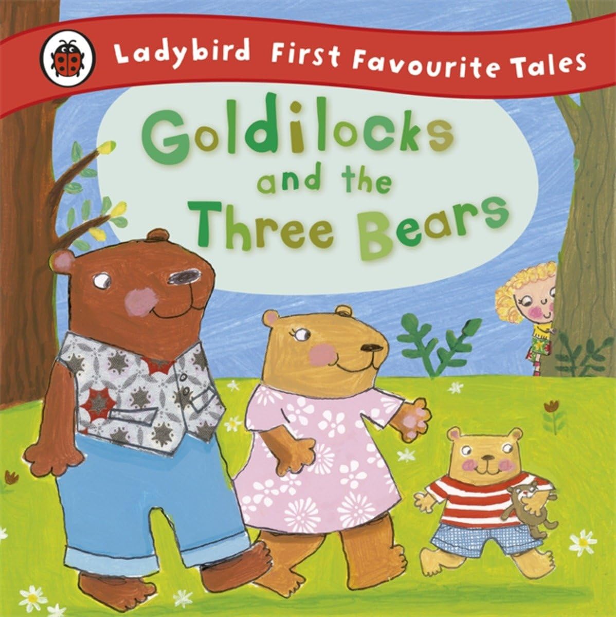 Goldilocks and the Three Bears: Ladybird First Favourite Tales Hardcover – Big Book, 24 February 2011