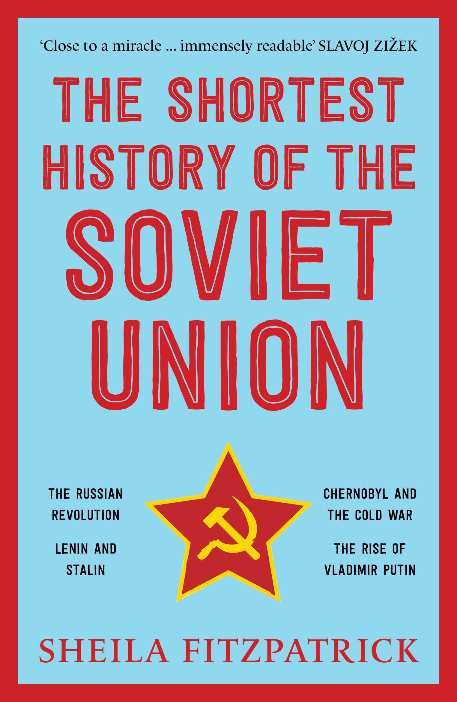 The Shortest History of the Soviet Union Unknown Binding – 9 December 2022