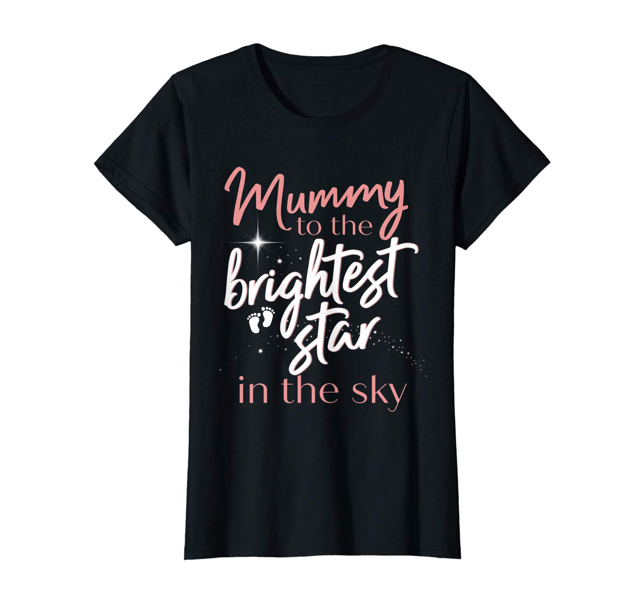 Womens Mummy To An Angel - Brightest Star In The Sky - Infant Loss T-Shirt