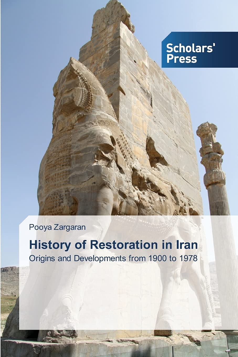 History of Restoration in Iran: Origins and Developments from 1900 to 1978