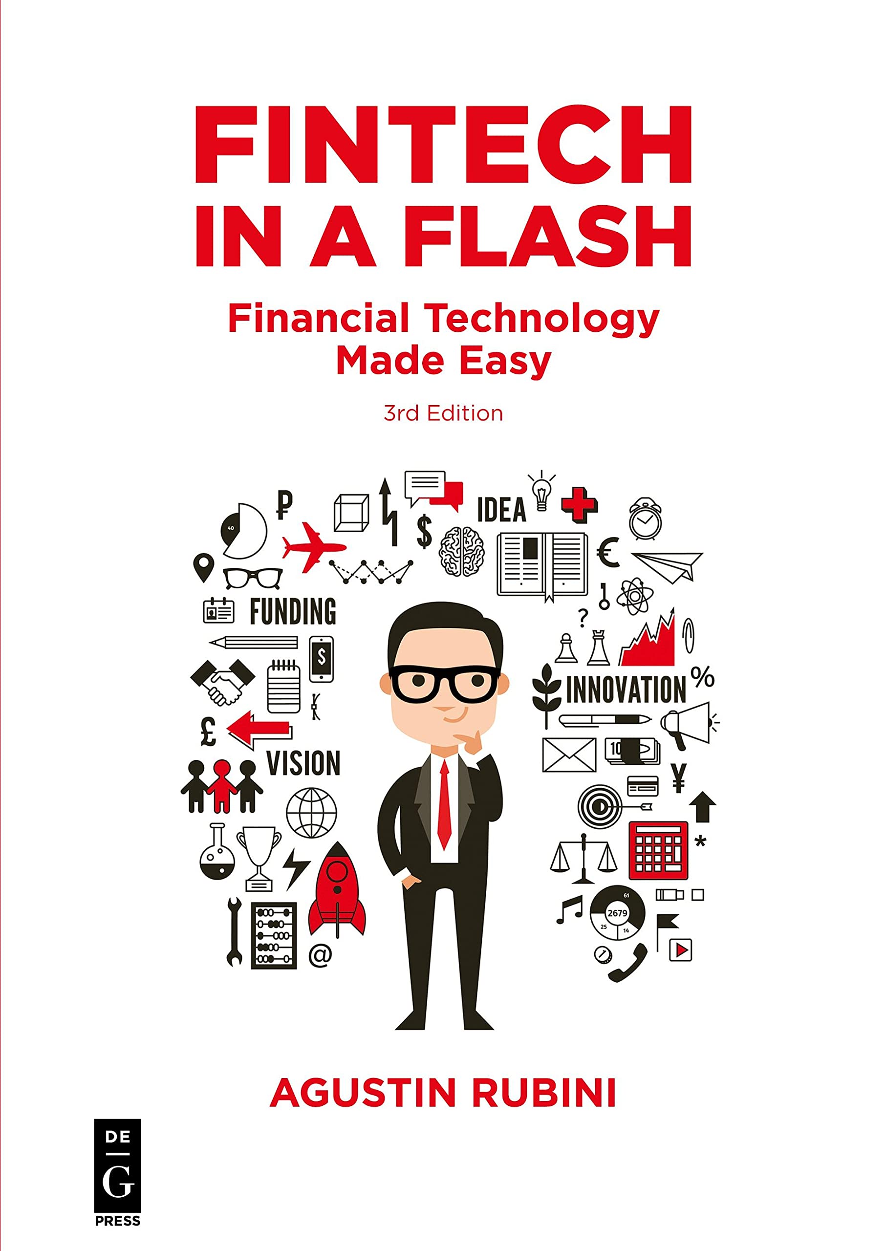 Fintech in a Flash: Financial Technology Made Easy, Third Edition 3rd Edition