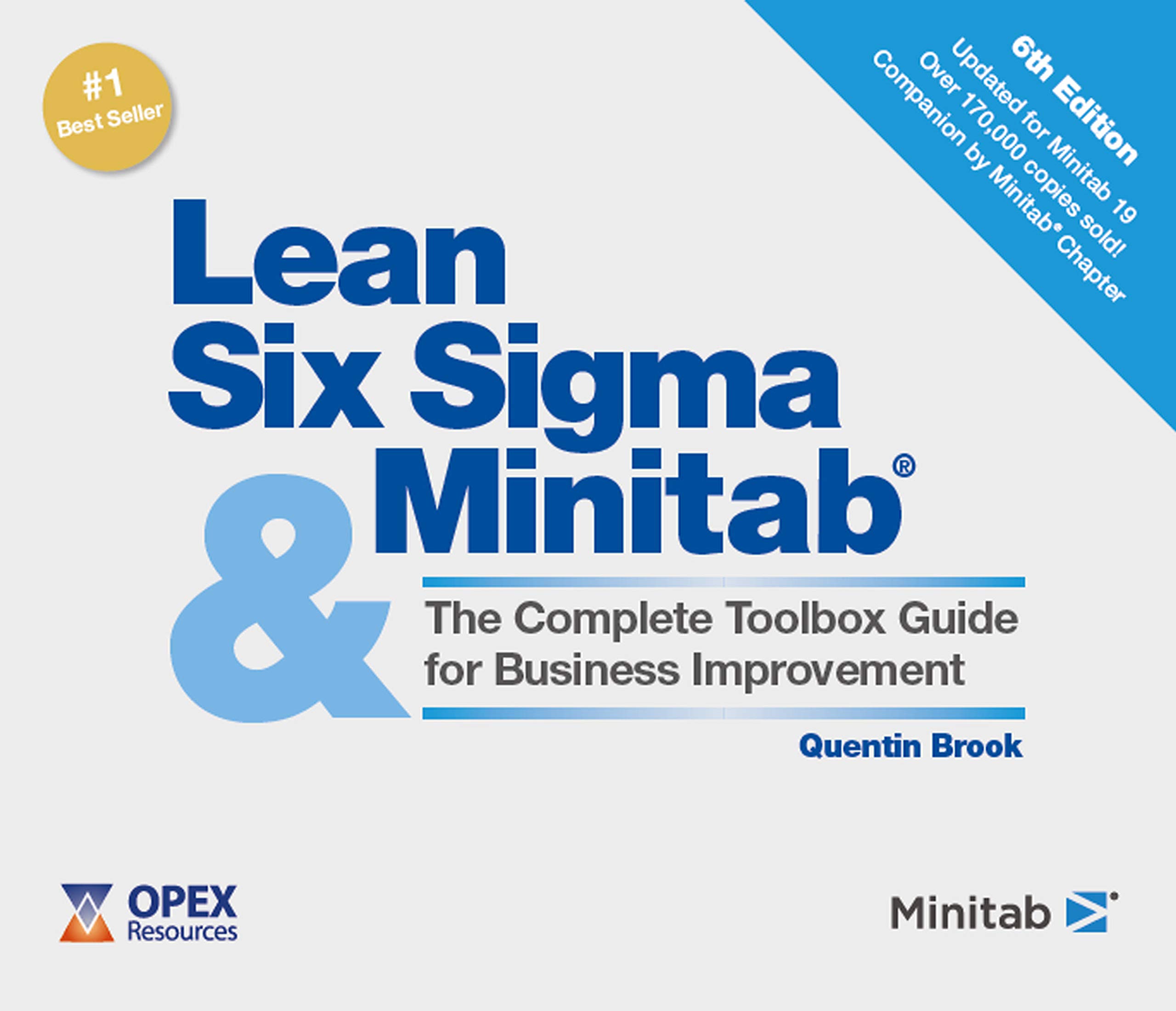 Lean Six Sigma and Minitab (6th Edition): The Complete Toolbox Guide for Business Improvement Hardcover – January 1, 2020