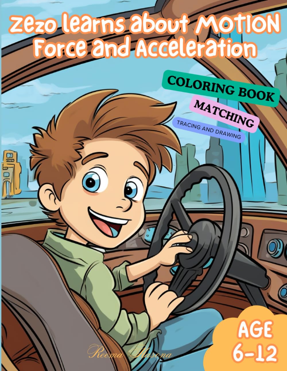 ZEZO LEARNS ABOUT MOTION: FORCE AND ACCELERATION (Physics is Phun)