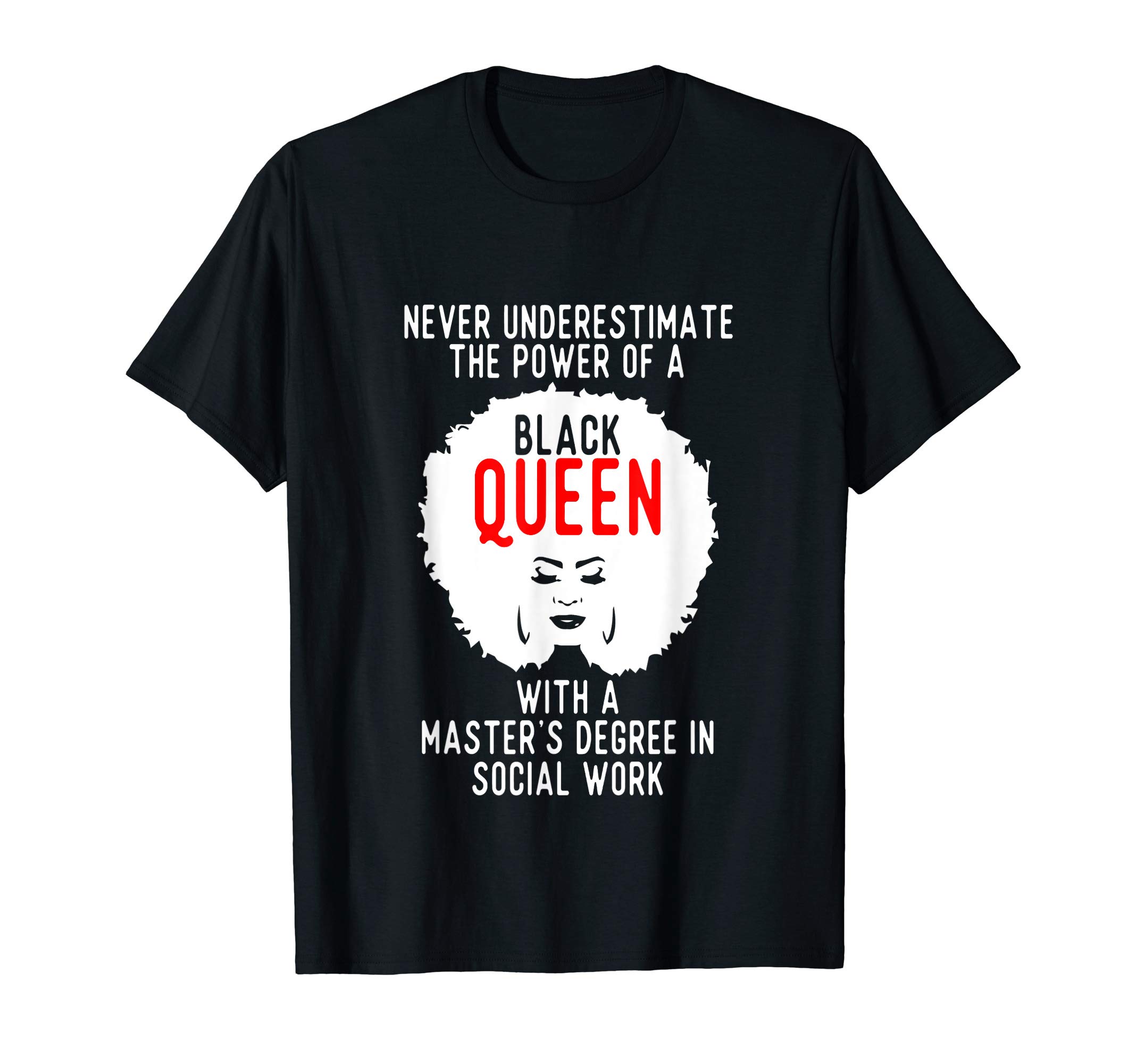 Black Queen MSW Social Work Power Masters Graduation T-Shirt