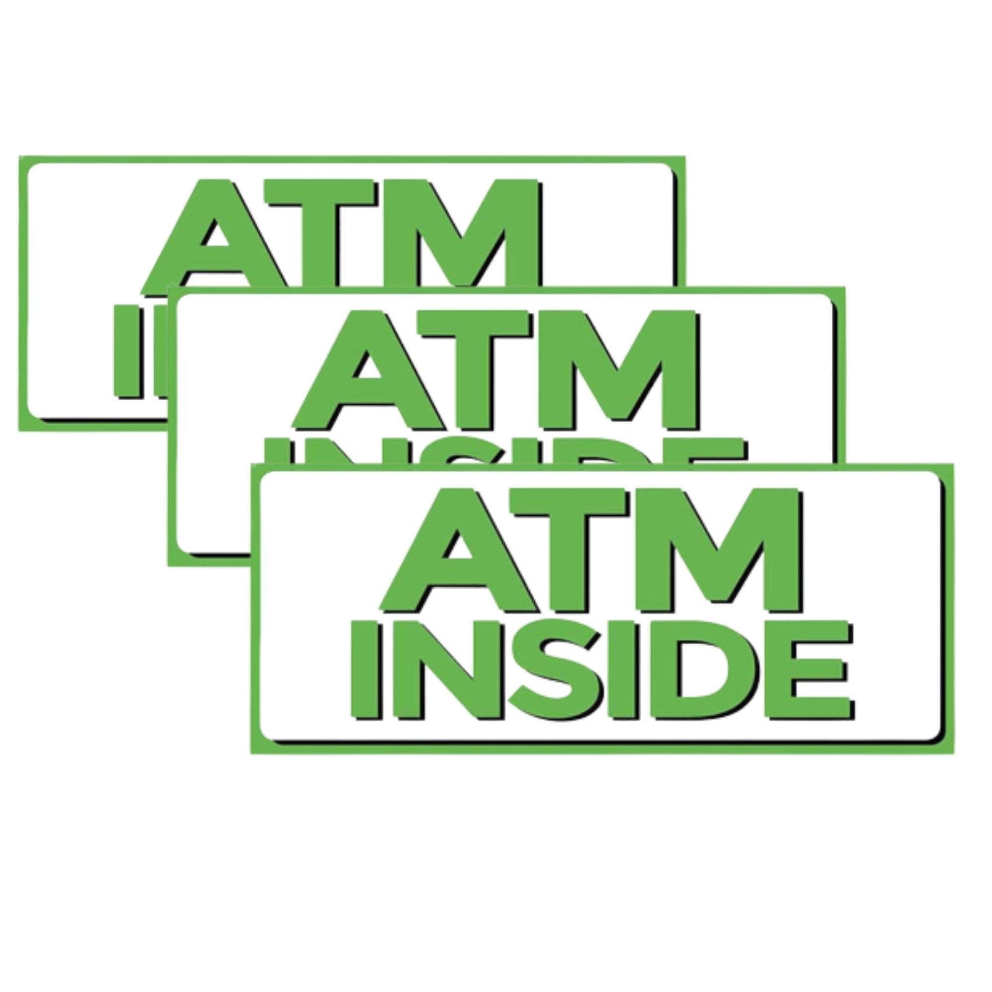 ATM Inside Vinyl Sign, 5" x 12" Sticker Decal, 3 Pack, Retail Store Sign