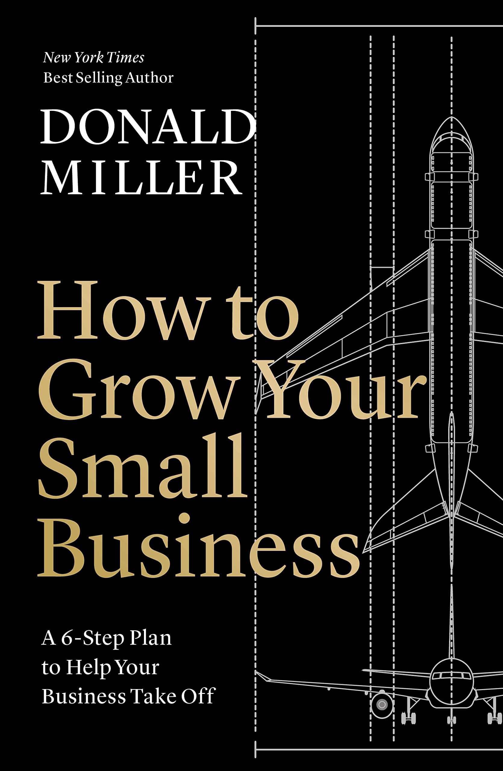 How to Grow Your Small Business : A 6-Step Plan to Help Your Business Take Off Paperback – 30 April 2023