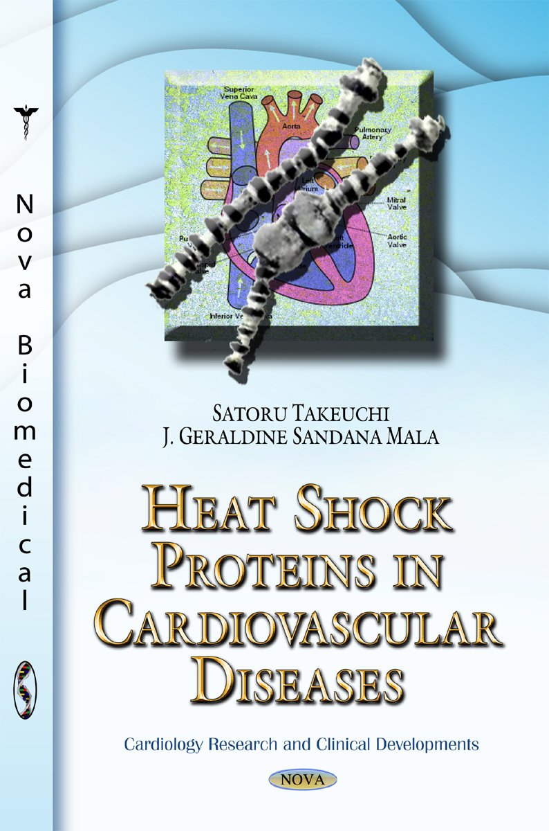 Heat Shock Proteins in Cardiovascular Diseases (Cardiology Research and Clinical Developments)