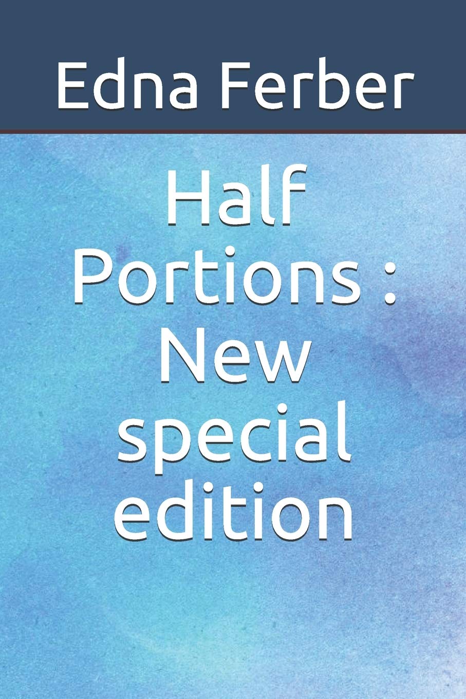 Half Portions: New special edition