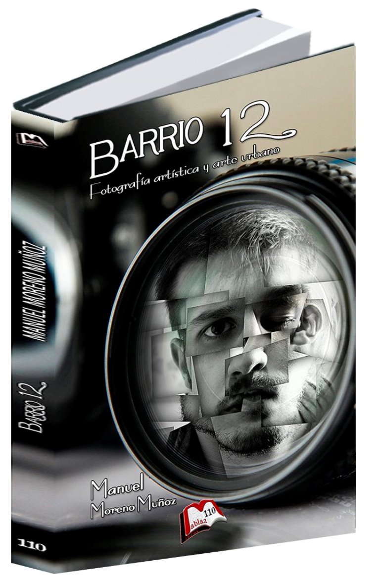 Barrio 12: Libro de fotografías de Manuel Moreno Muñoz (Libros Mablaz nº 110) (Spanish Edition)