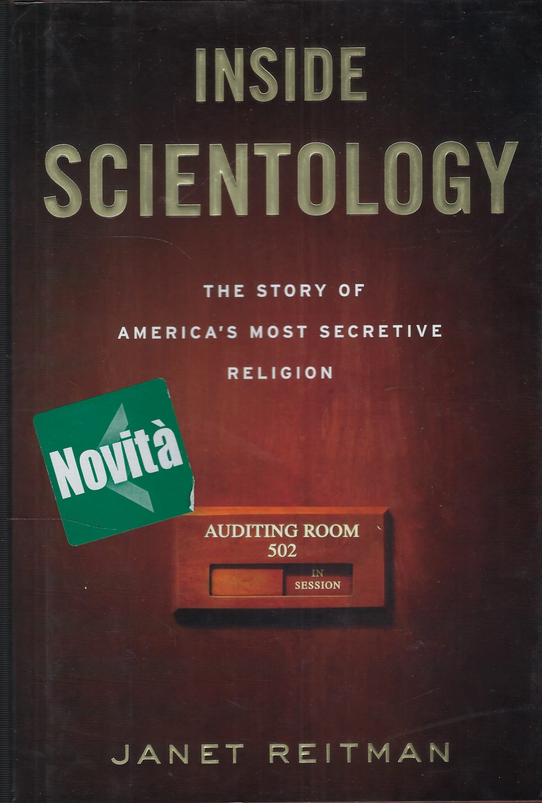 Inside Scientology: The Story of America's Most Secretive Religion