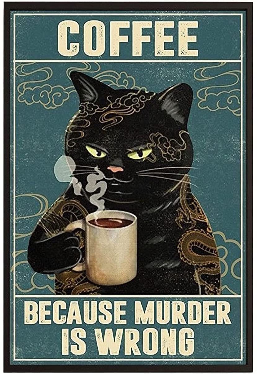 LBS4ALLWall Decor Black Cat Coffee Because Murder is Wrong Metal Tin Sign Bar Pub Man Cave Wall Decor 150mm x 200mm